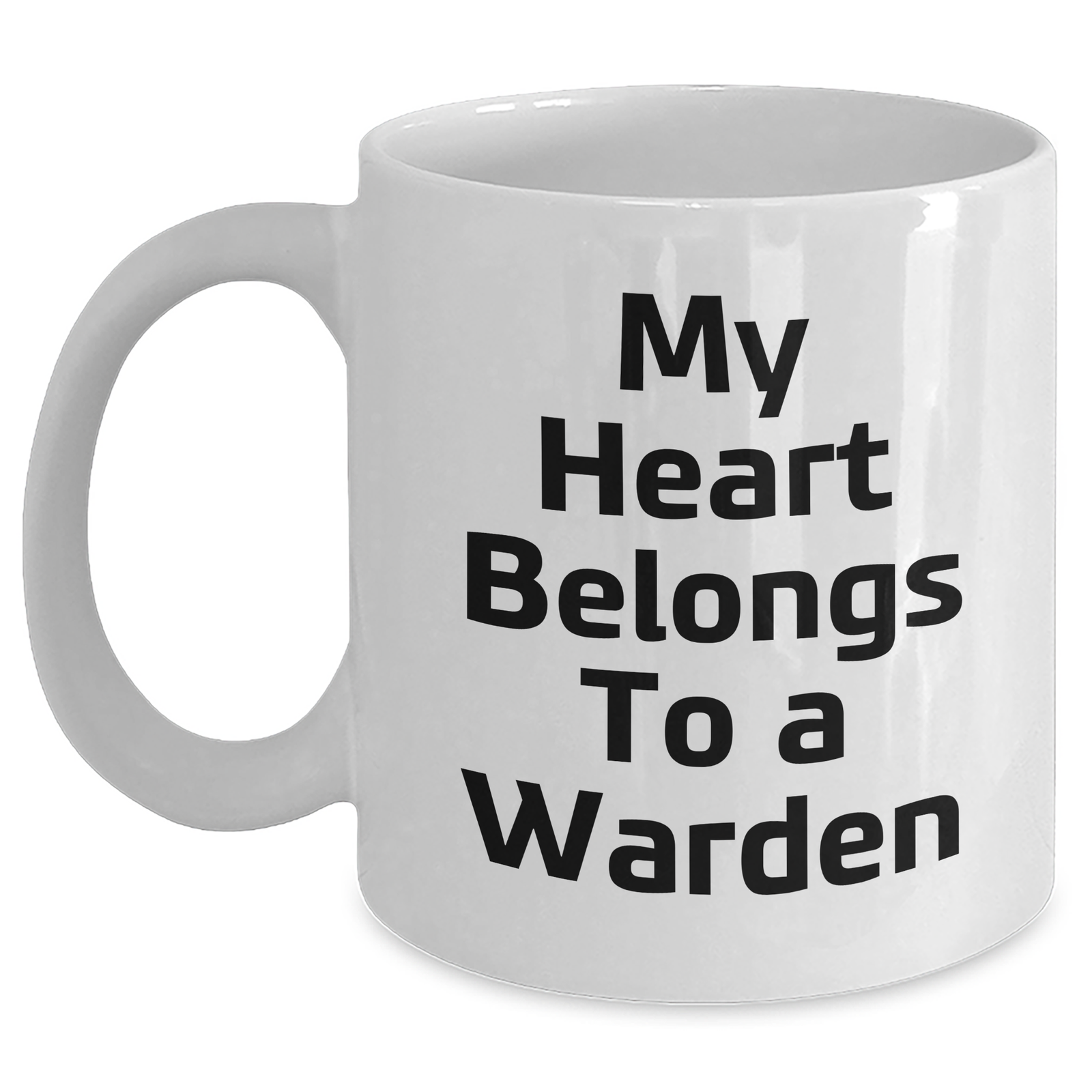 Warden Gifts - Funny Quote Coffee Mug for Dad's Special Day, Gifts from Men to Warden, White Coffee Mug, 11oz or 15oz Capacity, Ceramic, Microwave and Dishwasher Safe - Main
