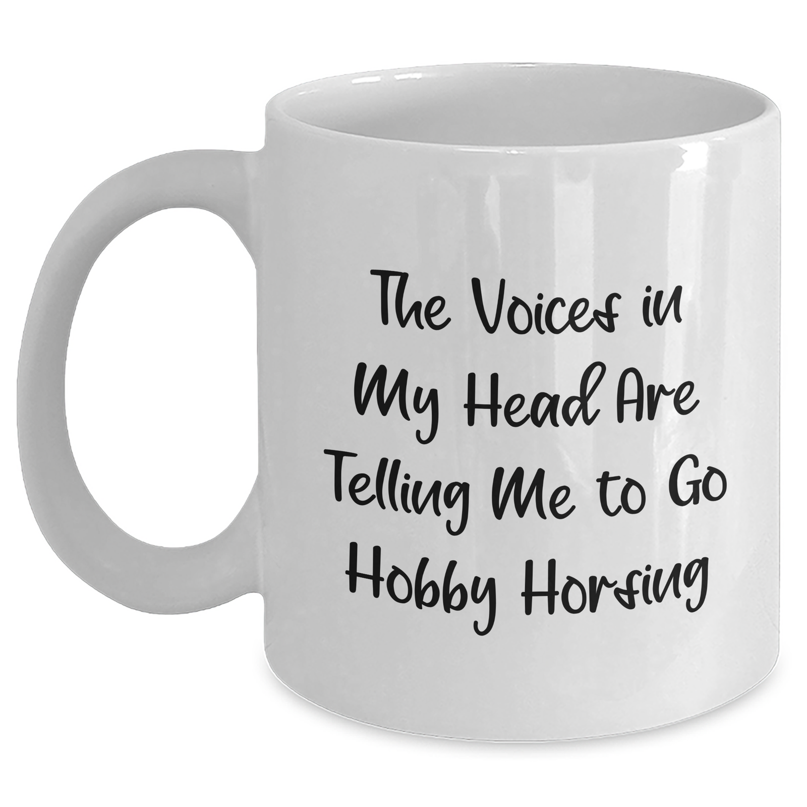 Funny Hobby Horsing Gifts for Men - White Coffee Mug: 'The Voices In My Head Are Telling Me To Go Hobby Horsing' - Gifts from Men - Unique Father's Day Present for Horsing Enthusiasts - Main