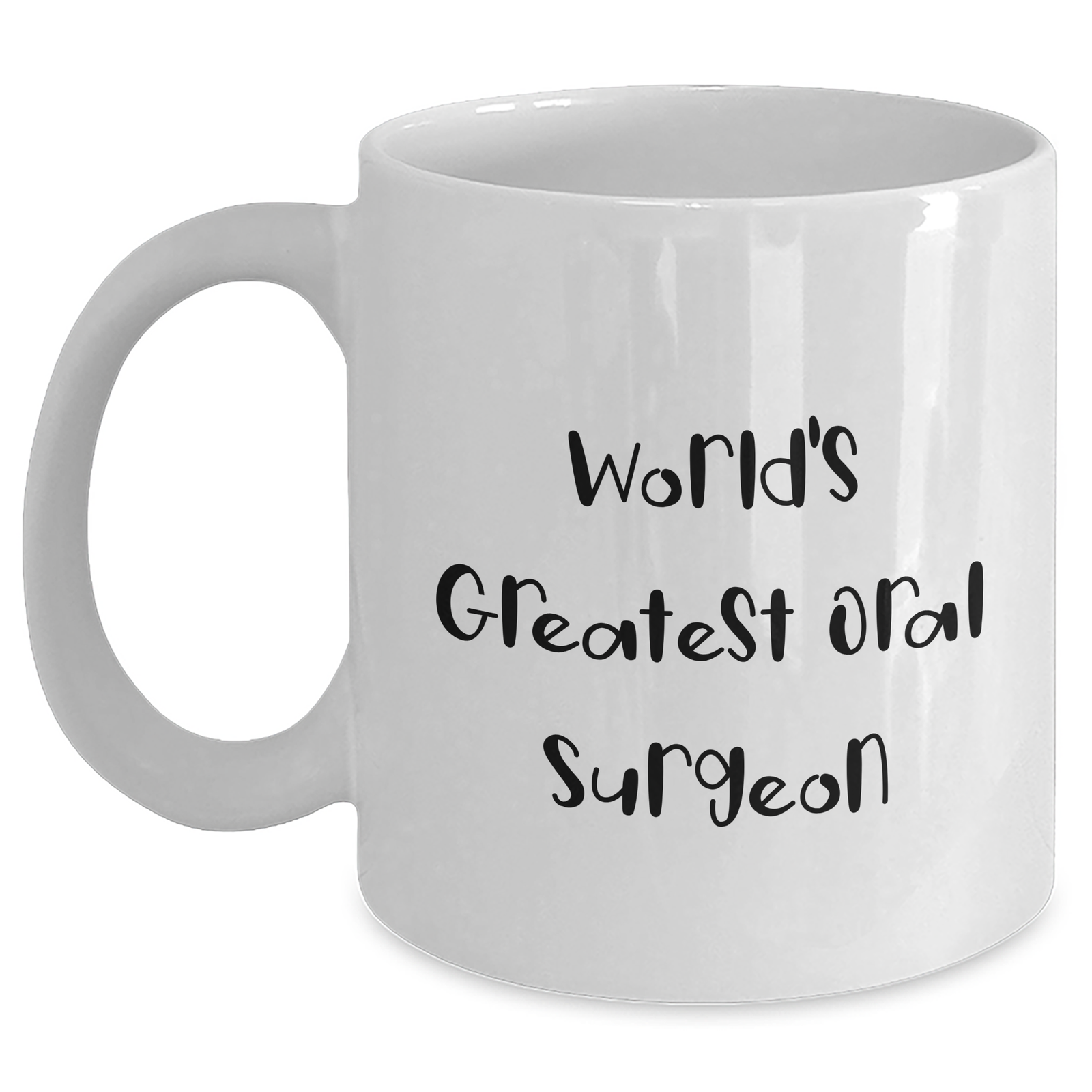 Funny Oral Surgeon Gifts for Her, World's Greatest Quote, White Coffee Mug for Mom on Mother's Day, Gifts from Family - 11oz or 15oz - Main