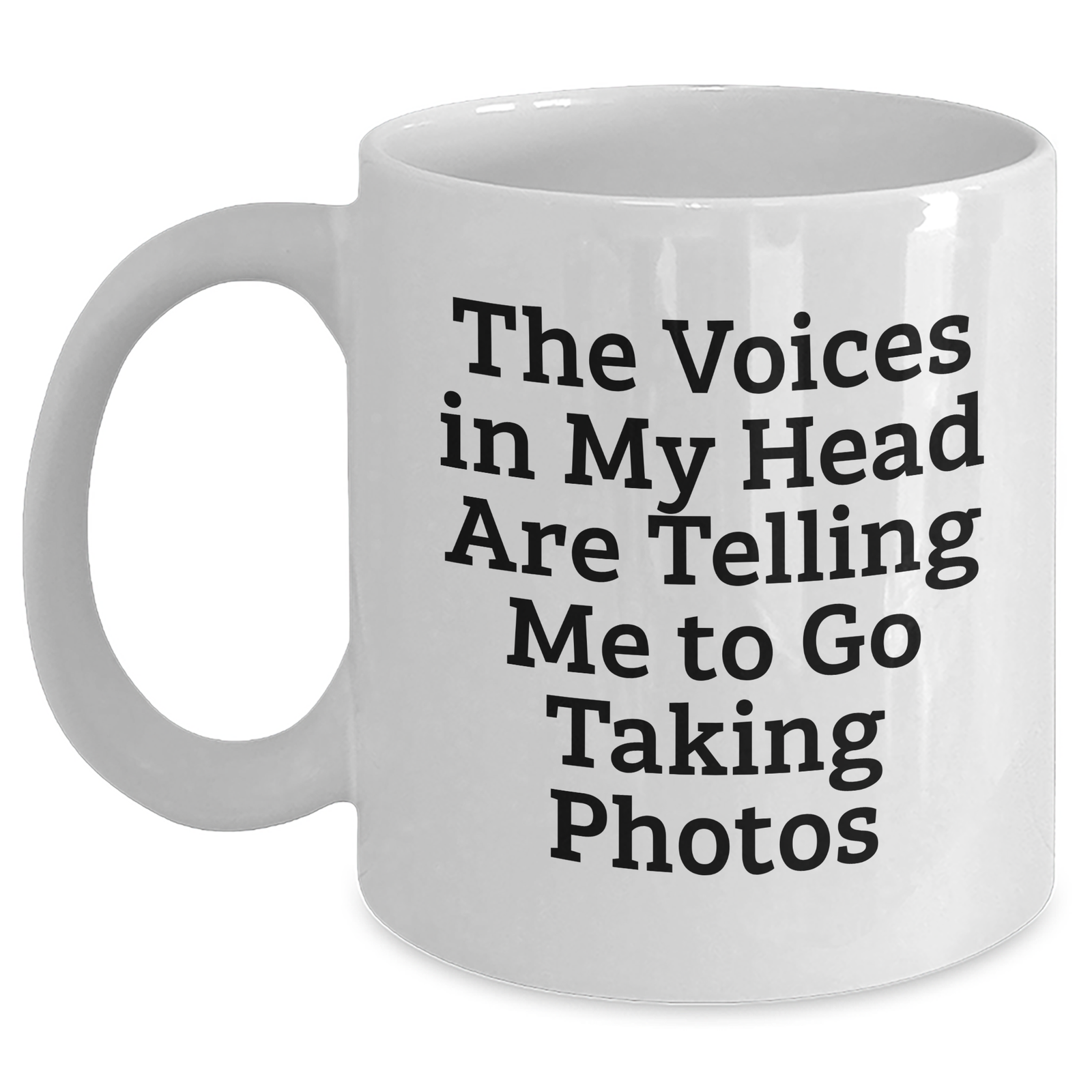 Funny Taking Photos Enthusiasts Gifts from Family for Father's Day White Coffee Mug - 'The Voices In My Head Are Telling Me To Go Taking Photos' - Main