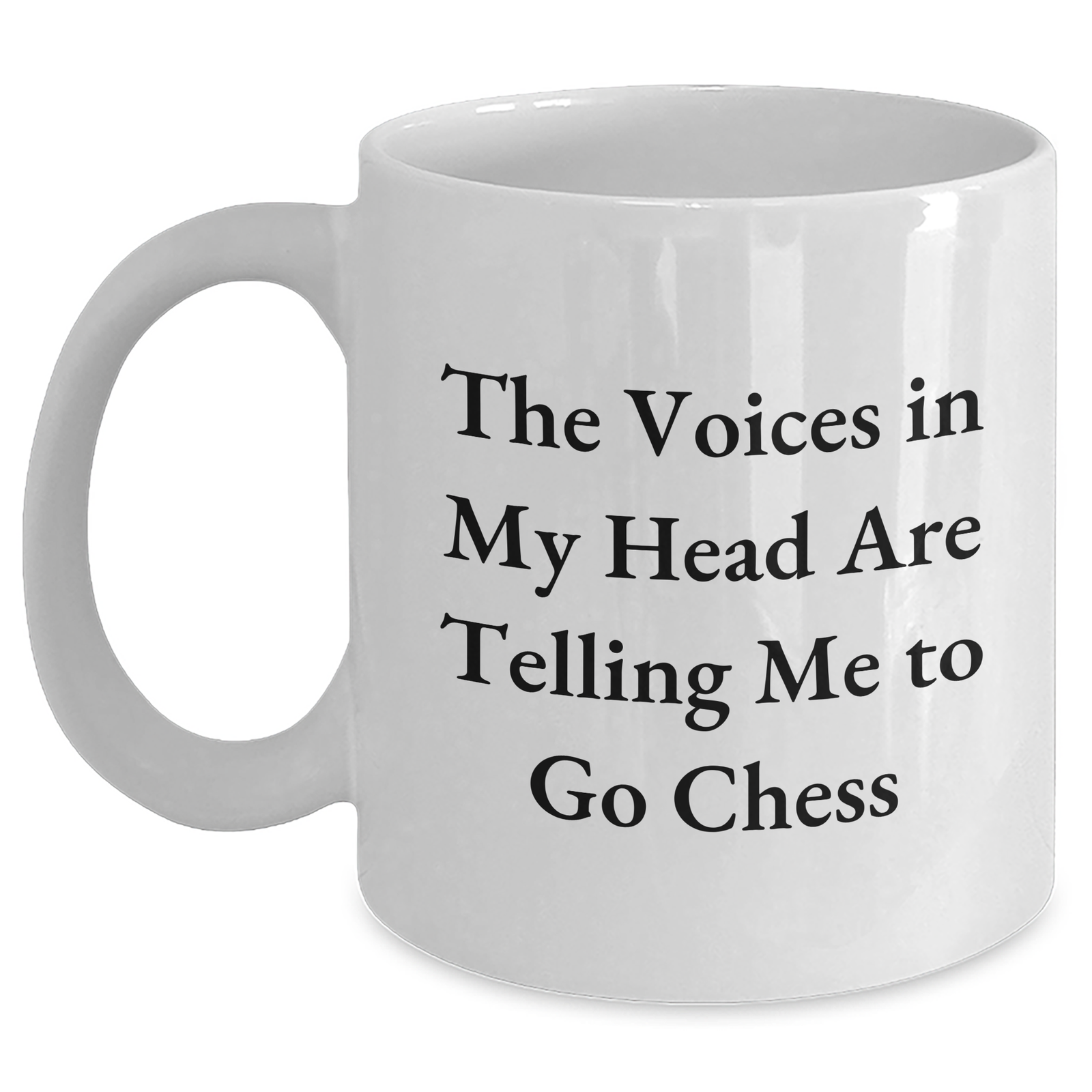 Funny Chess Quotes Gifts for Men, 'The Voices In My Head Are Telling Me To Go Chess' White Coffee Mug, Father's Day Unique Gifts from Men to Family - Main