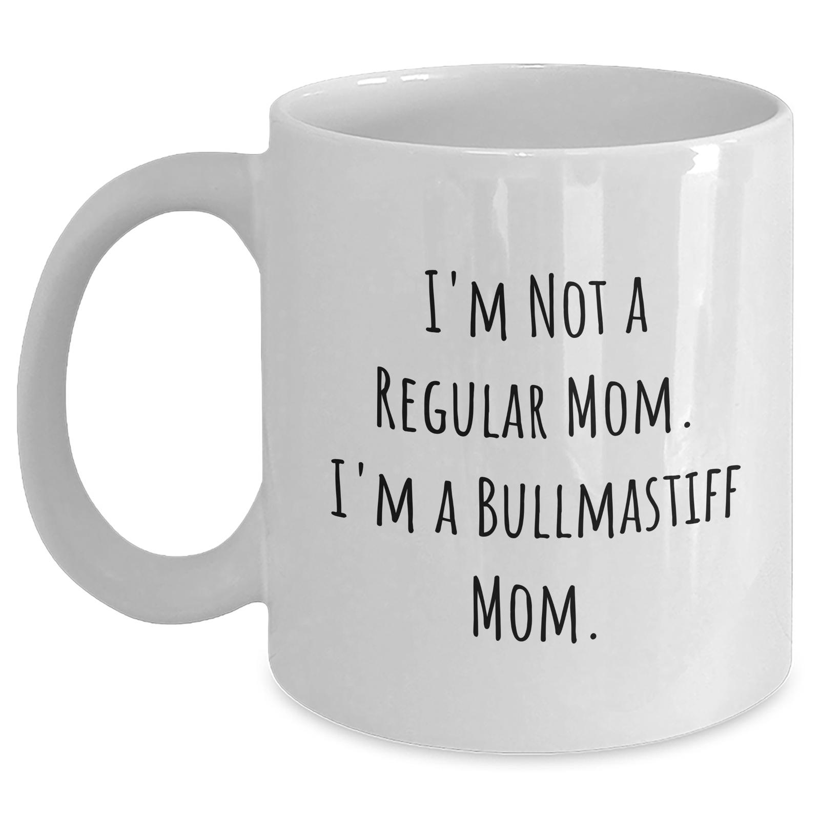 Bullmastiff Dog Mom Gifts for Men, Funny White Coffee Mug - I'm Not A Regular Mom, I'm A Bullmastiff Mom., Gifts from Family, Unique Father's Day Unique Gifts - Main