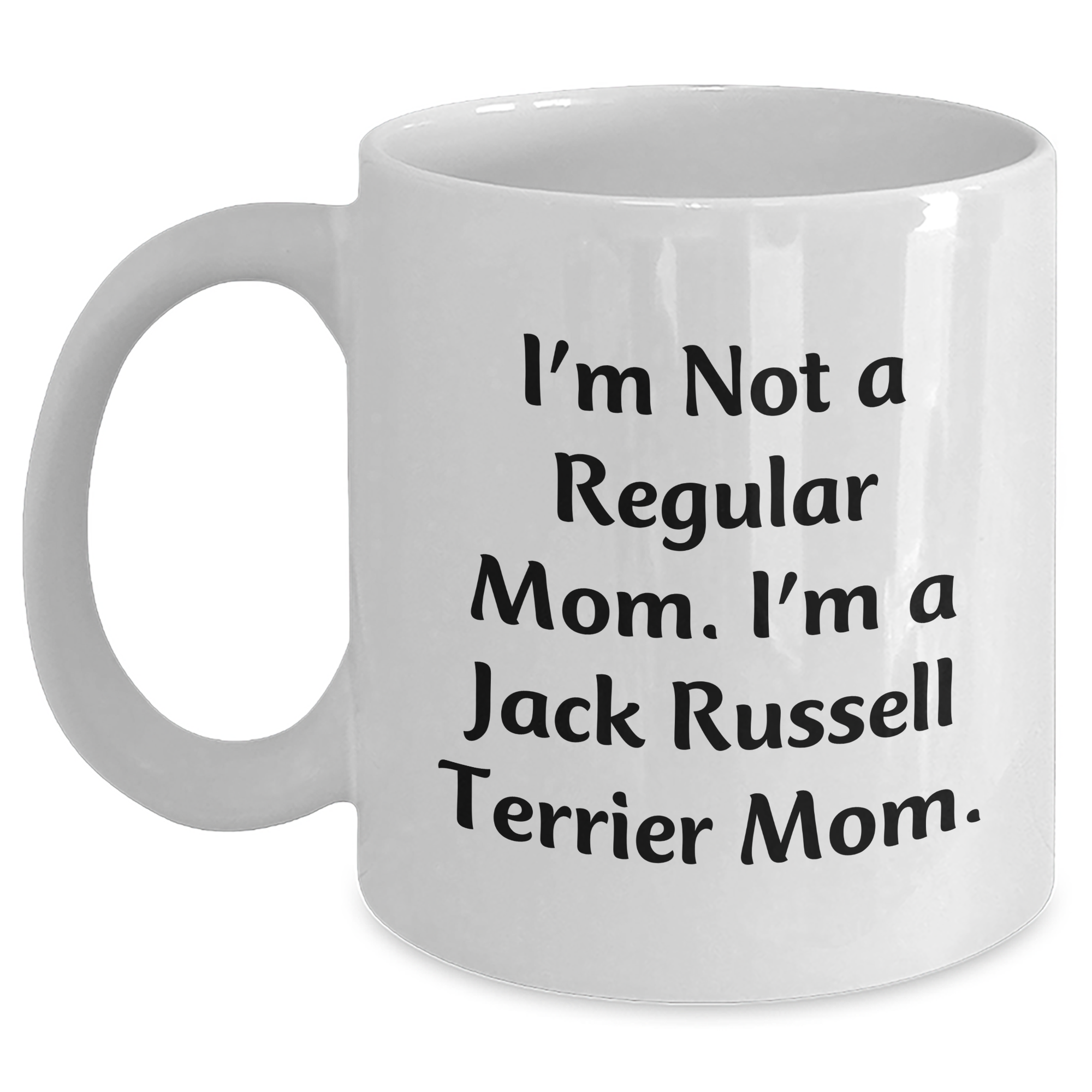 Funny Jack Russell Terrier Mom Coffee Mugs for Dad - Gifts from Friends and Family - Unique Father's Day Unique Gifts for Men - Main