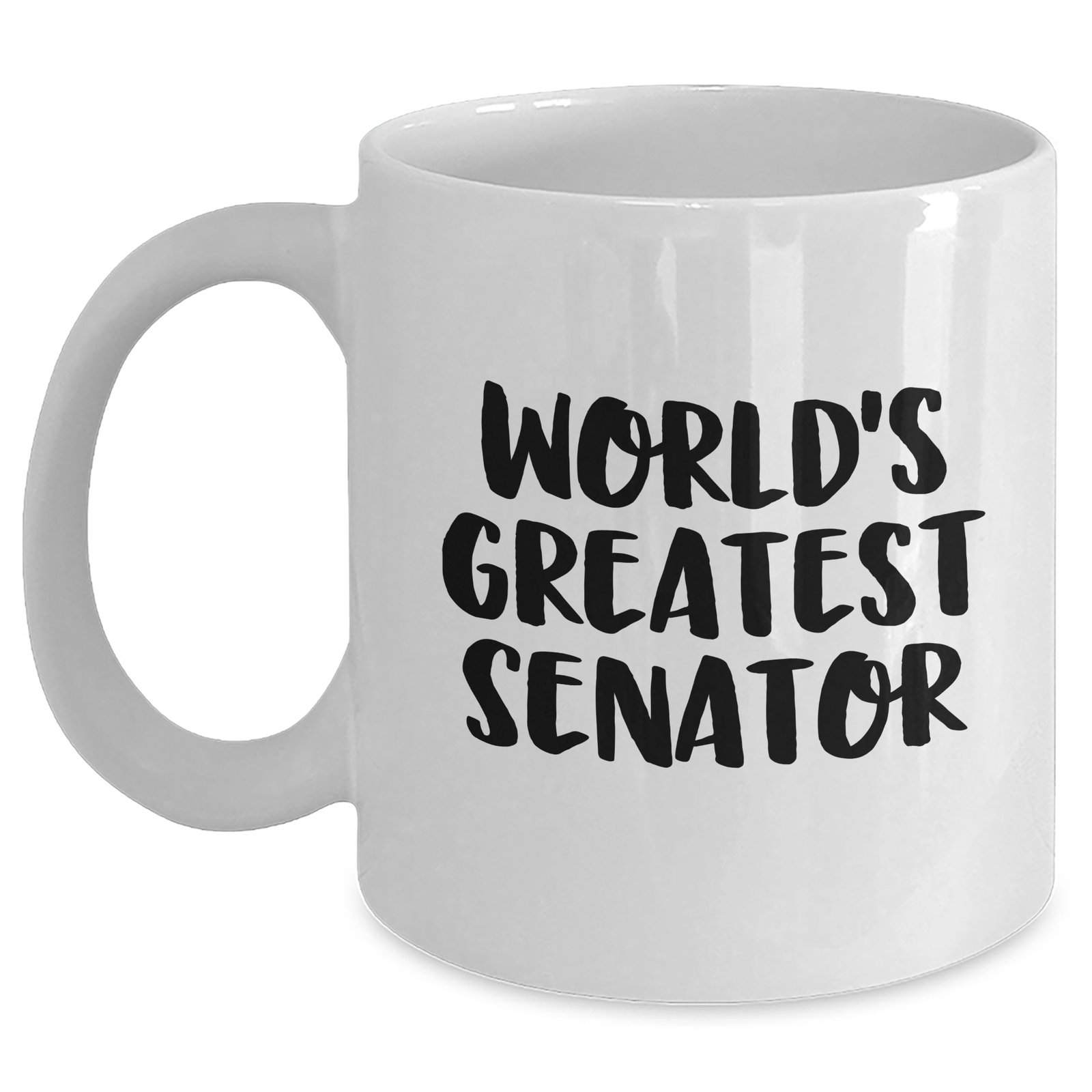 Funny Senator Gifts from Men, White Coffee Mug for World's Greatest Senator, Unique Mother's Day Unique Gifts - Main
