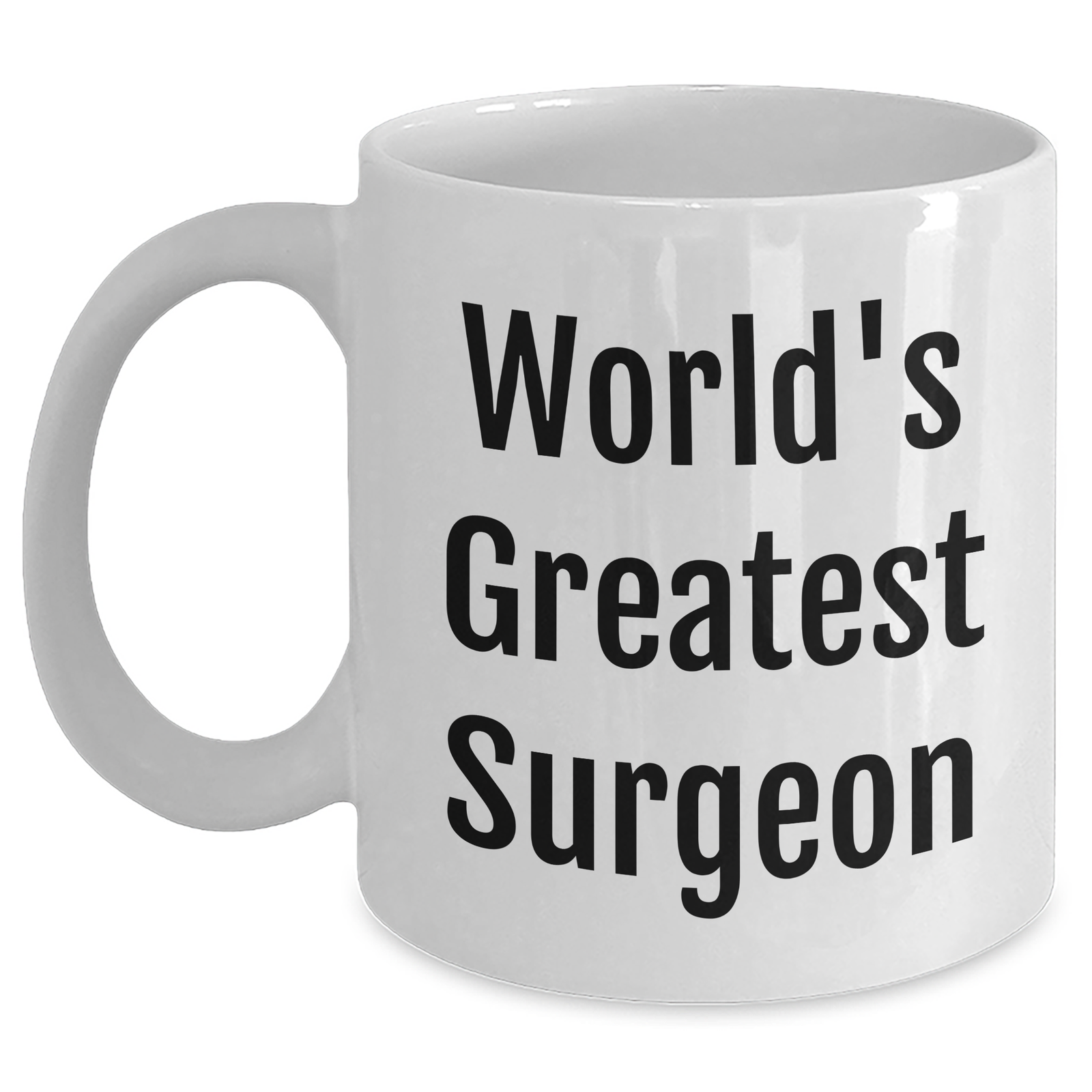Funny World's Greatest Surgeon Gifts from Men to Surgeon Mom on Mother's Day Unique White Coffee Mug, 11oz or 15oz Ceramic Mug for Surgeon Enthusiasts, Makes Ideal Gift - Main