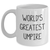 Umpire Gifts from Men for World's Greatest Umpire White Coffee Mug, Funny Quote for Mother's Day Unique Gifts - Main
