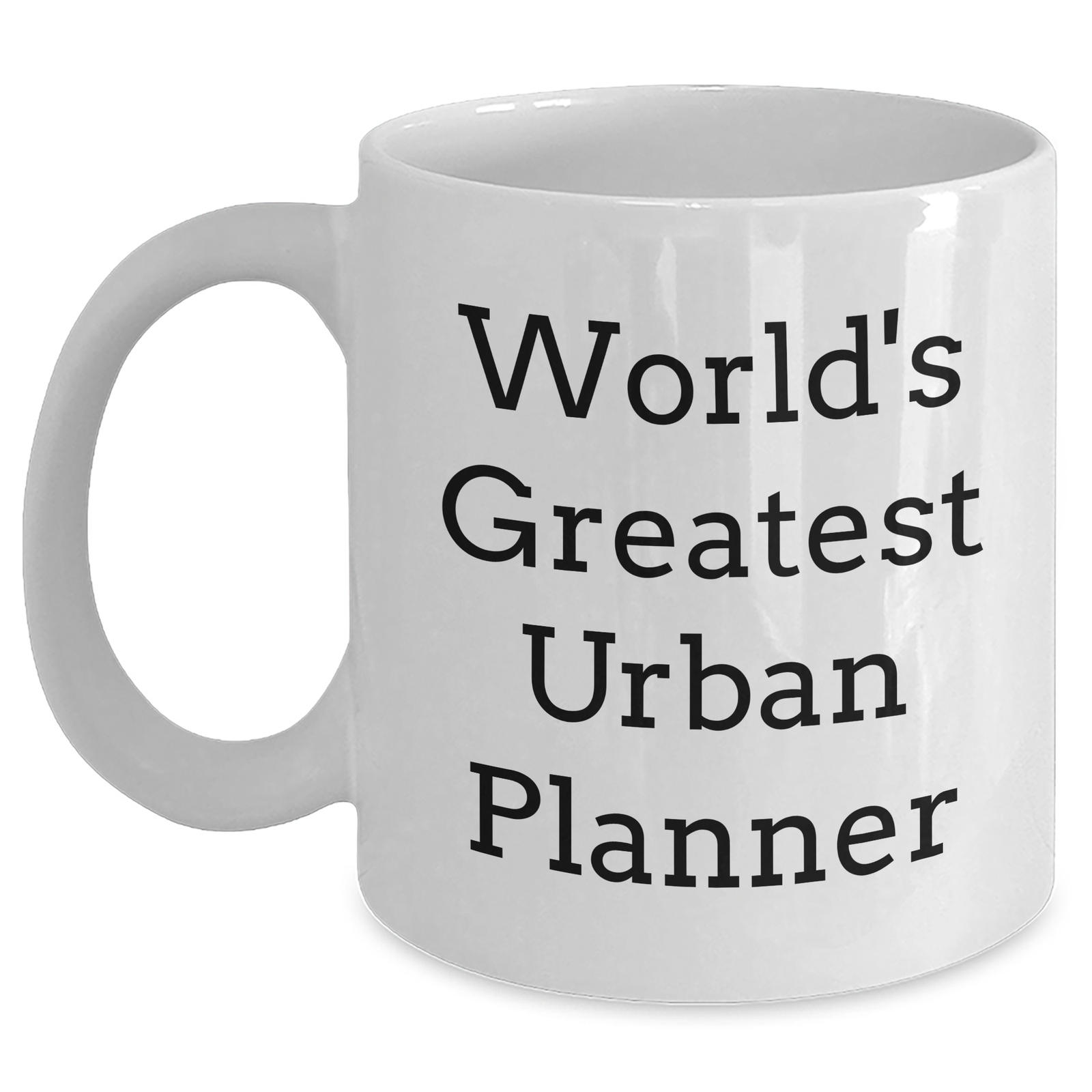 Funny World's Greatest Urban Planner Gifts from Mom on Mother's Day, Unique White Coffee Mug for Her - Main