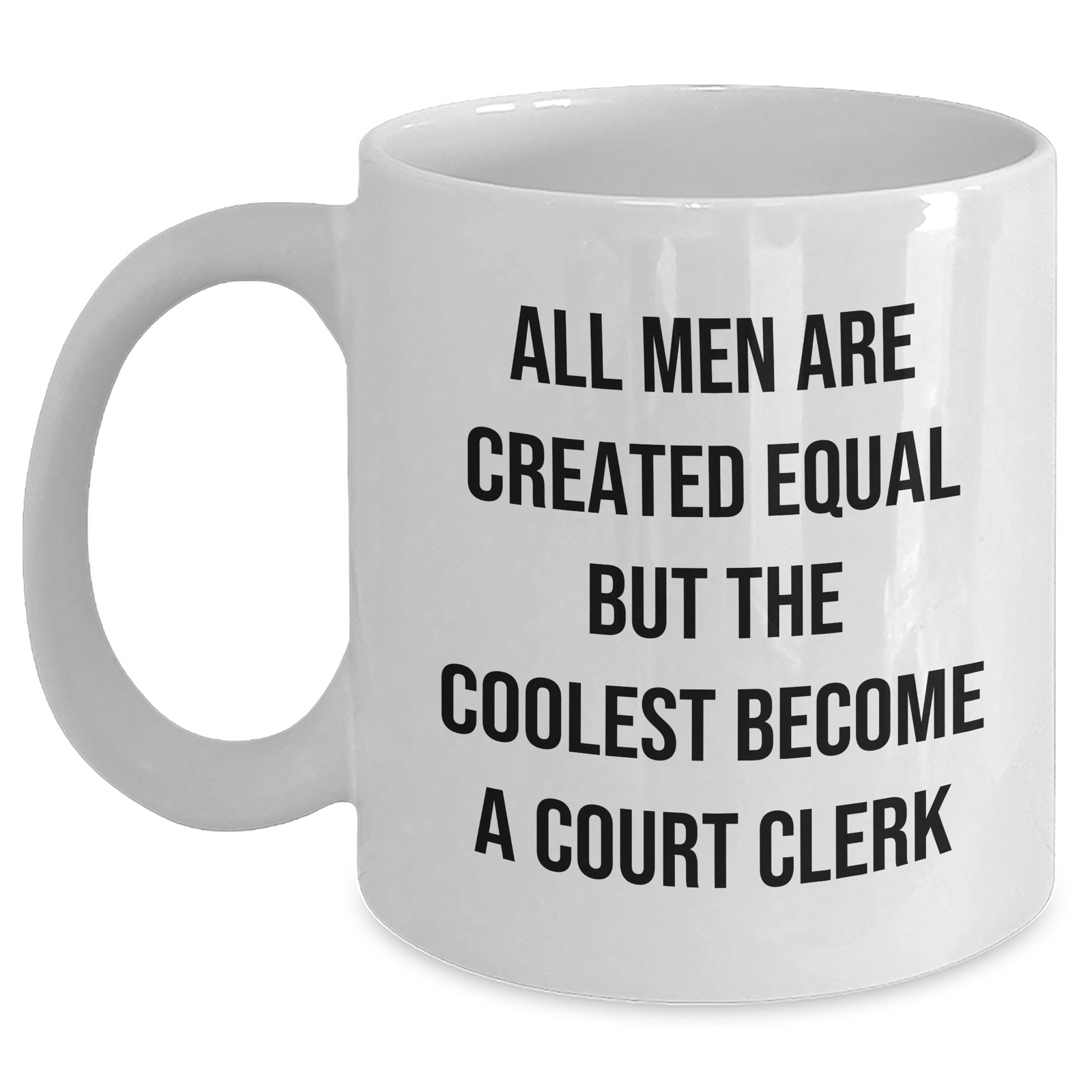 Funny Court Clerk Quote Gifts for Her, White Coffee Mug from Family, Unique Mother's Day Unique Gifts for Women - Main