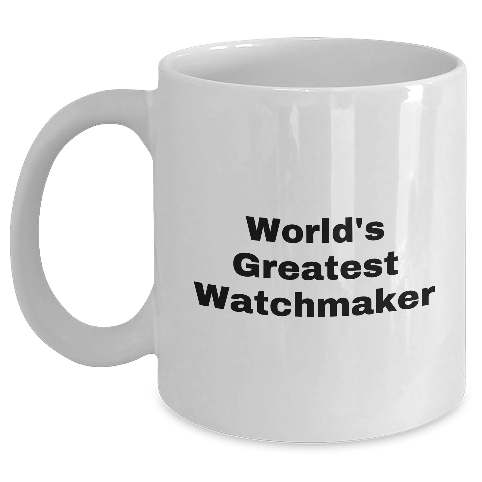Watchmaker Gifts from Men to Friends | White Coffee Mug for World's Greatest Watchmaker on Mother's Day - Main