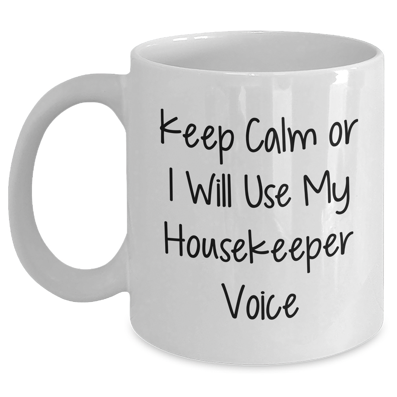 Funny Housekeeper White Coffee Mug Gifts from Family for Mother's Day - Keep Calm Or I Will Use My Housekeeper Voice, Unique and Humorous Present for Housekeeper Enthusiasts - Main