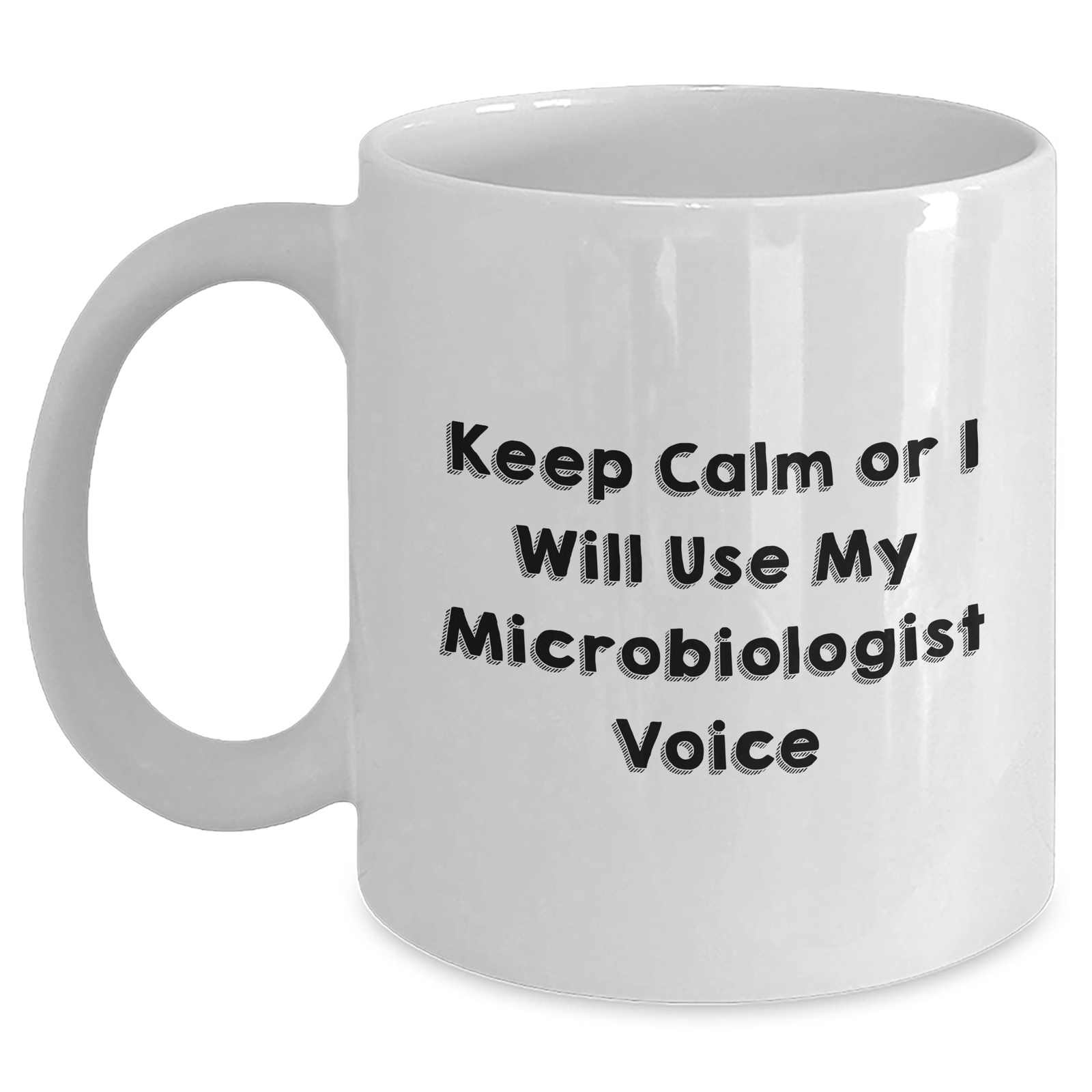 Funny Microbiologist Gifts from Family - 'Keep Calm' White Coffee Mug for Microbiologist Mom's Day - Main