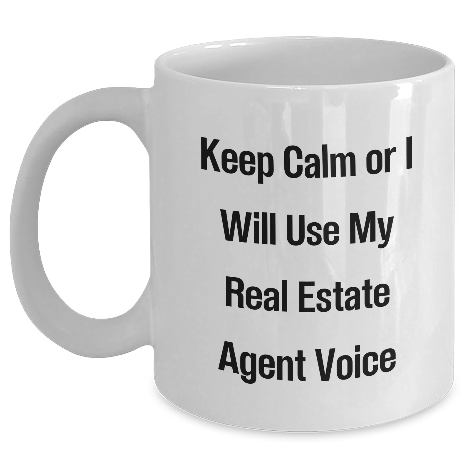 Funny Real Estate Agent Gifts for Men, 'Keep Calm Or I Will Use My Real Estate Agent Voice' White Coffee Mug, Gifts from Family or Friends for Father's Day, Unique Real Estate Agent Mug - Main