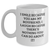 Funny Sweetheart Gifts, White Coffee Mug - I Smile Because You Are My Sweetheart, I Laugh Because There's Nothing You Can Do About It! - Gifts from Women to Sweetheart on Father's Day - Main