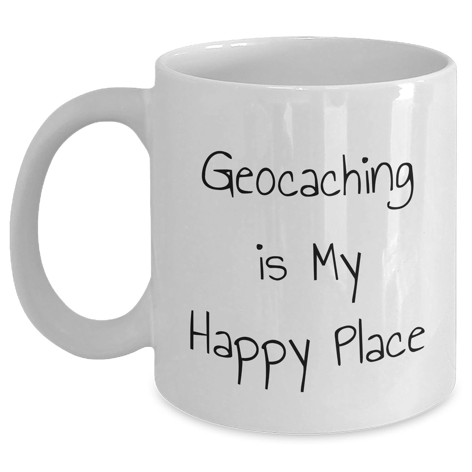 Geocaching Enthusiast's Happy Place, Funny Quote White Coffee Mug, Gifts from Men, Women, or Friends for Geocaching Dad on Father's Day - White 11oz or 15oz - Main