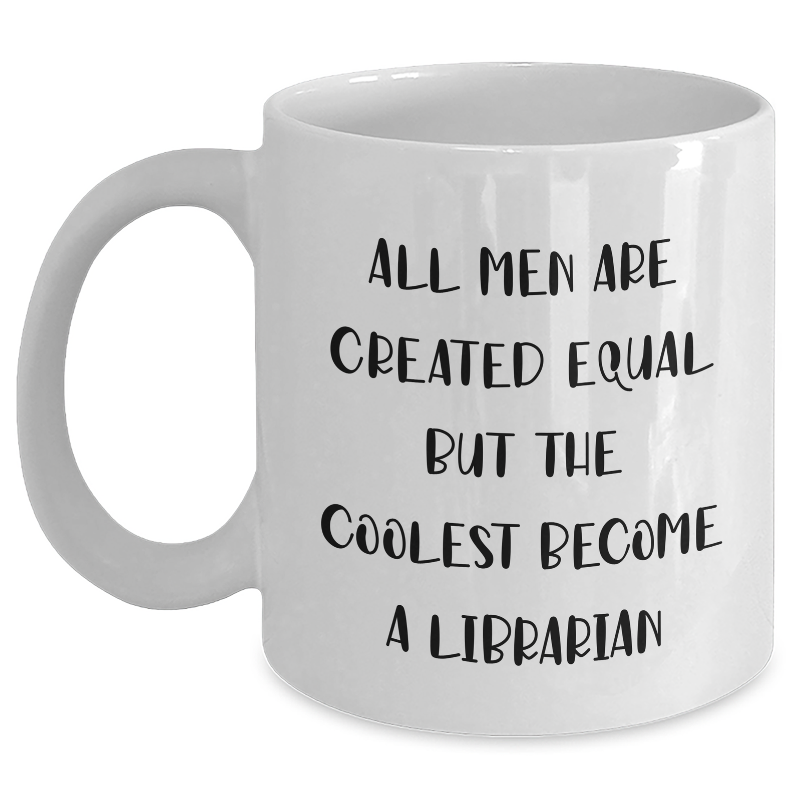Funny Librarian Quotes Gifts from Men to Librarian on Mother's Day White Coffee Mug - Main