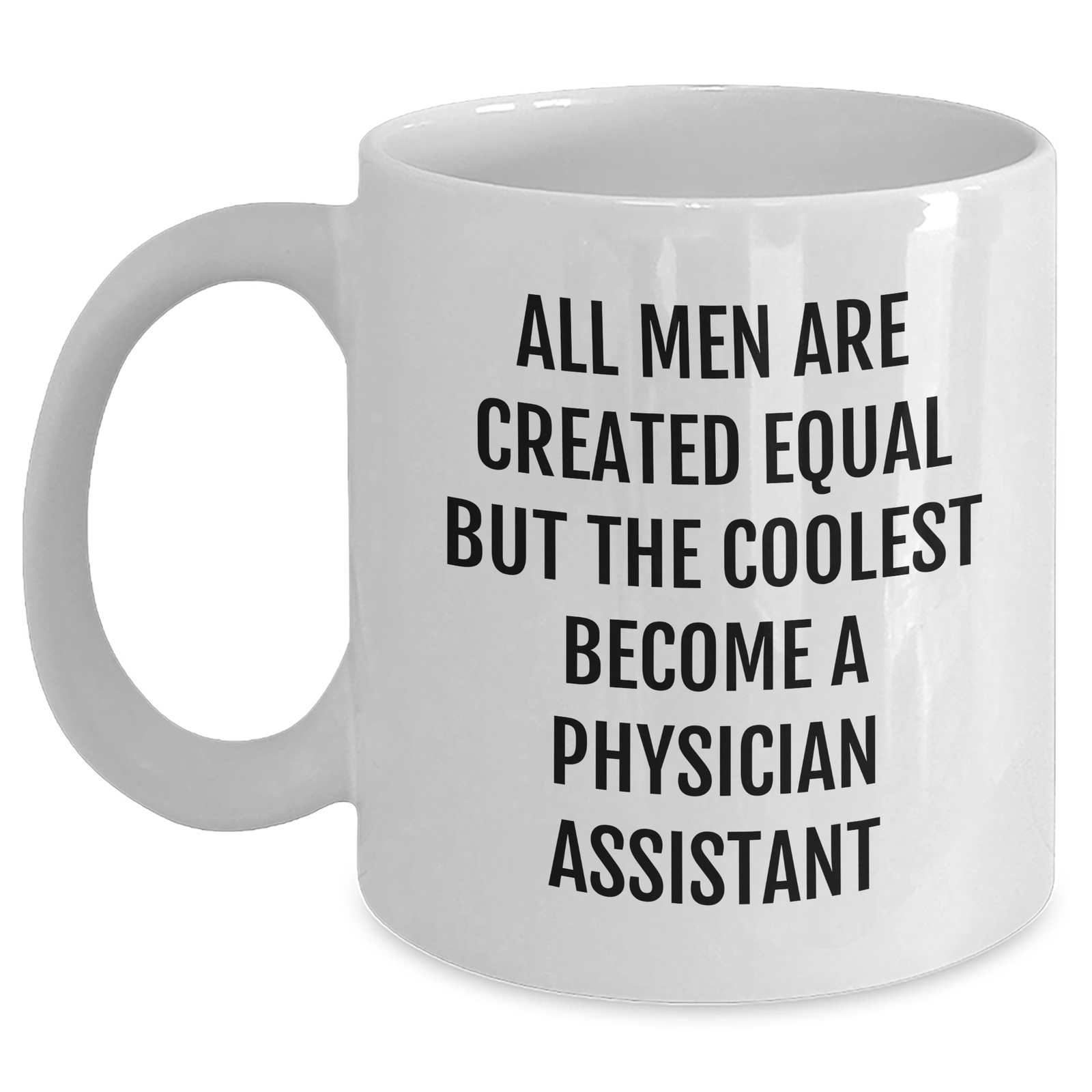 Funny Physician Assistant Gifts for Men from Friends, White Coffee Mugs with Inspirational Quote, Unique Graduation Presents for PA - Main