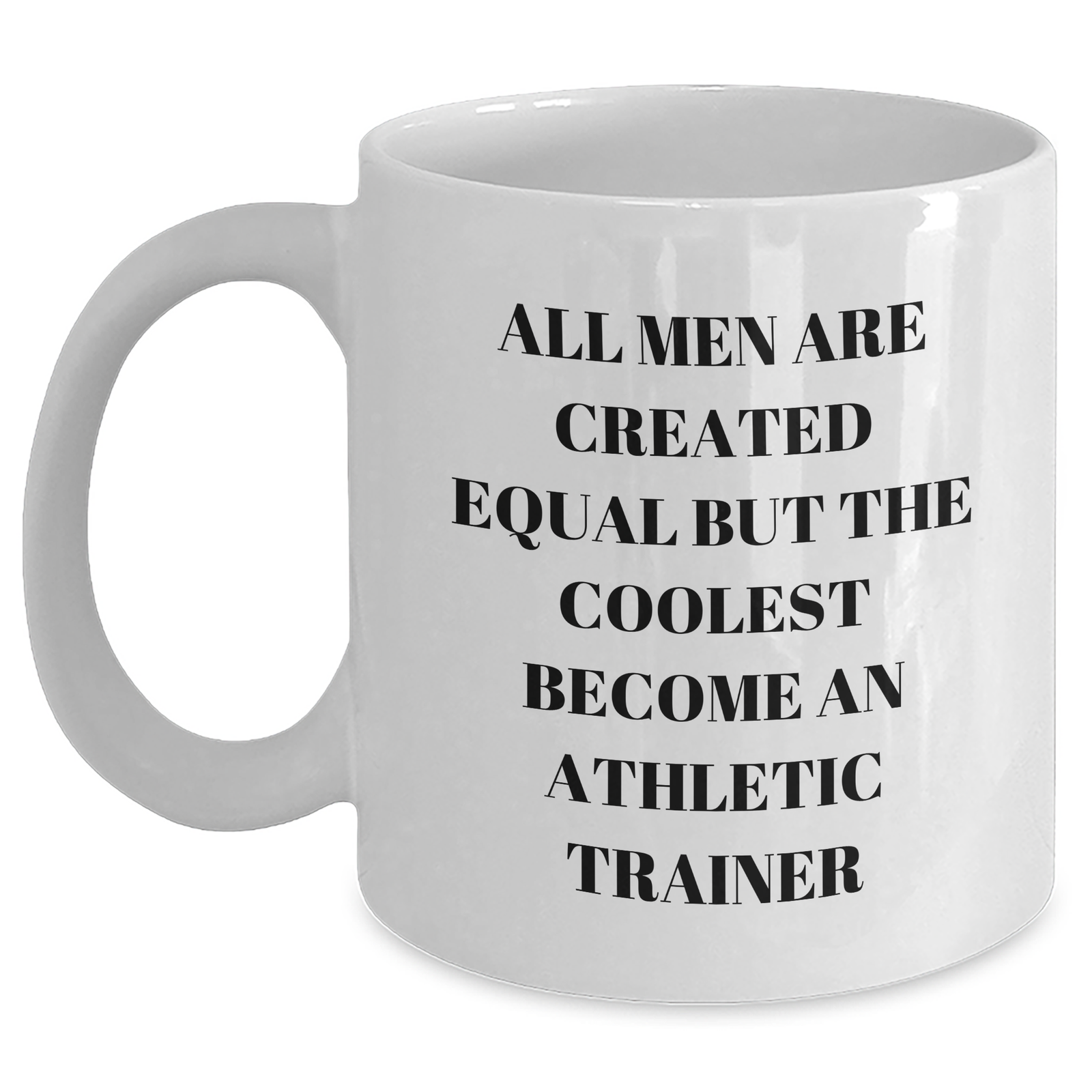 Funny Quote Athletic Trainer Gifts from Friends for Graduation Unique White Coffee Mug - Main