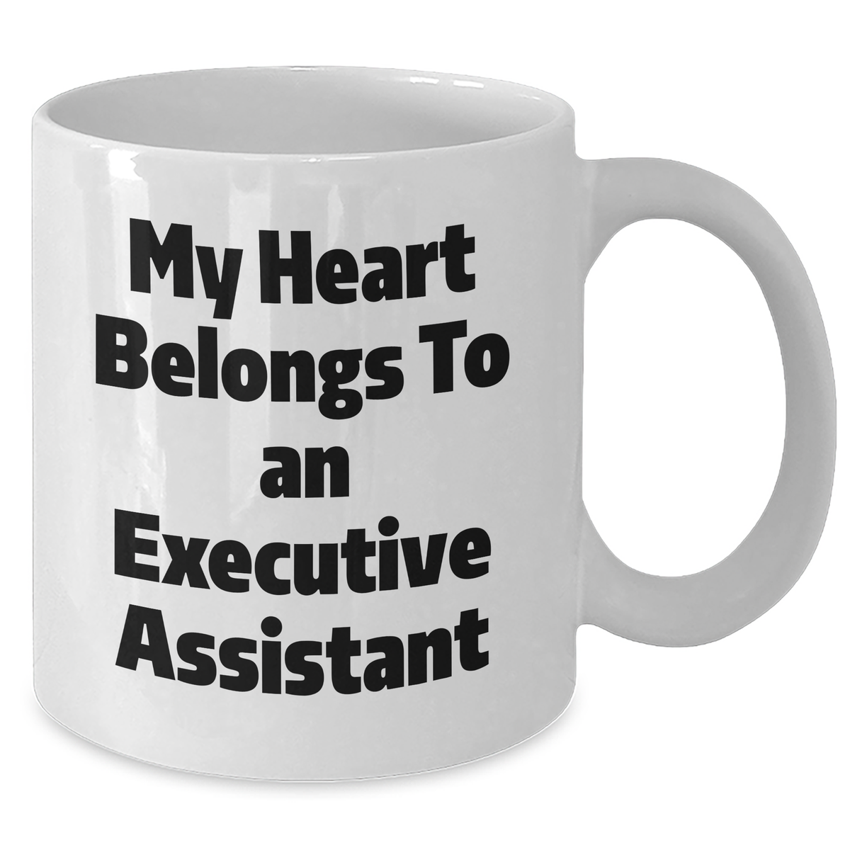 Funny Executive Assistant Gifts from Men to Men - My Heart Belongs To An Executive Assistant White Coffee Mug, Unique Father's Day Unique Gifts for Him - Additional