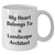Funny Landscape Architect Gifts for Him - My Heart Belongs To A Landscape Architect White Coffee Mug, Gifts from Men to Landscape Architect on Father's Day - Additional