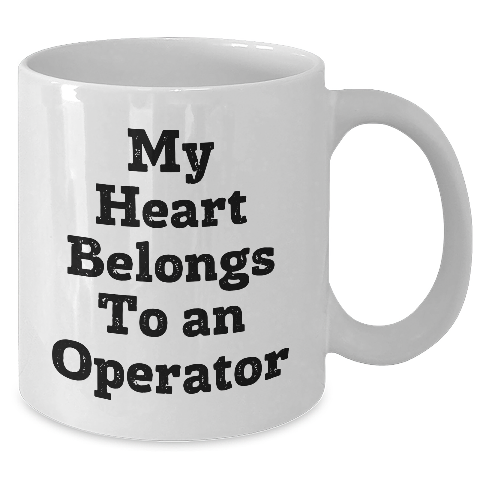 Operator Humor Gifts from Family, White Coffee Mug with 'My Heart Belongs To An Operator' Quote for Father's Day Unique Gifts - Additional