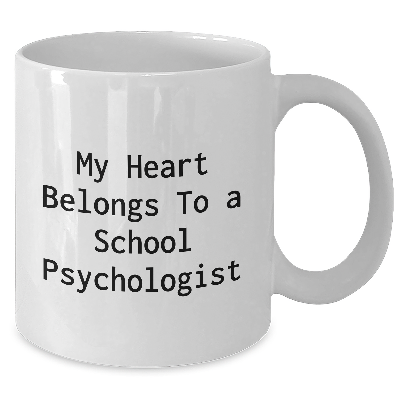 Funny School Psychologist Gifts, My Heart Belongs To A School Psychologist White Coffee Mug, White Ceramic 11oz/15oz, Gifts from Men to School Psychologists on Father's Day - Additional