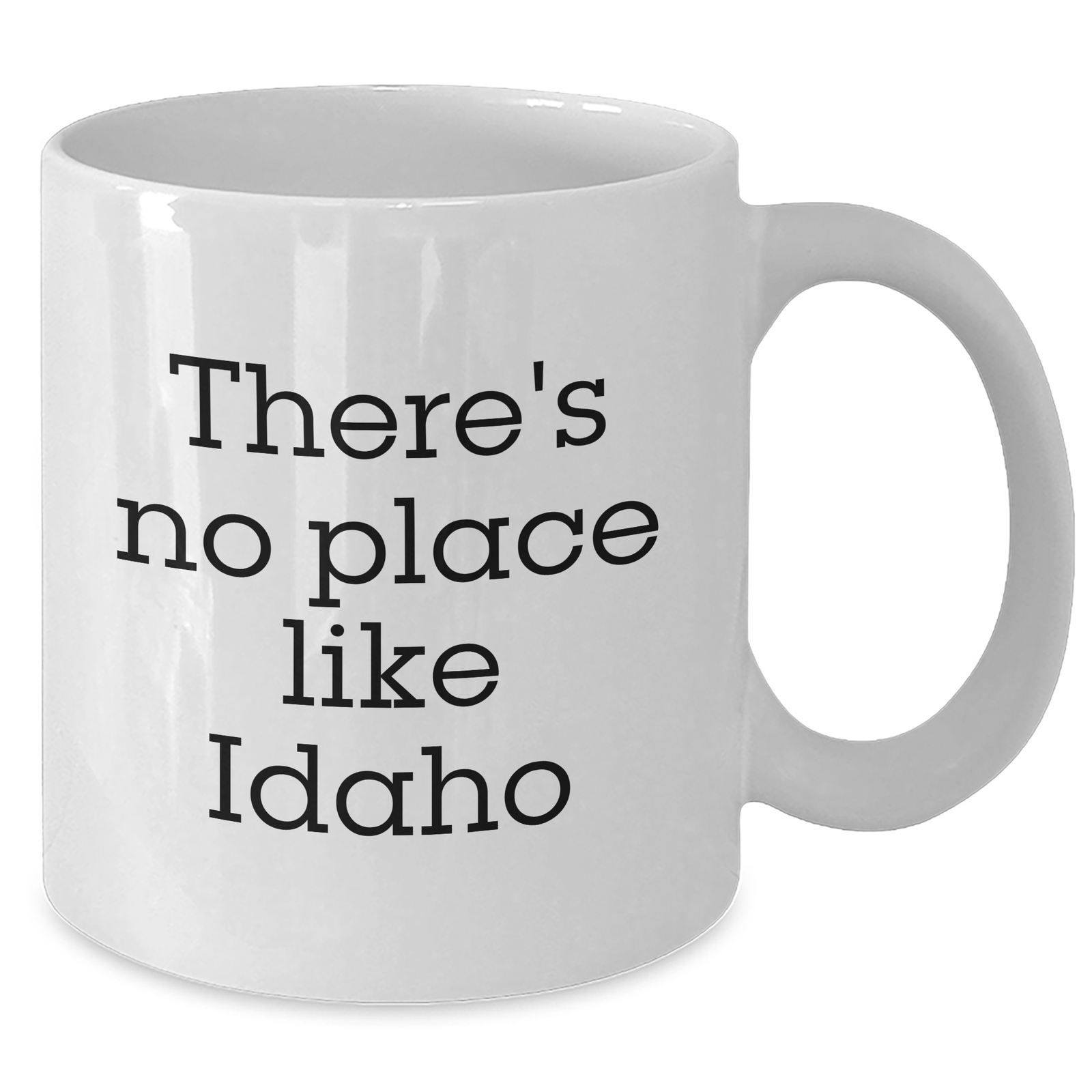 Idaho Lovin' White Coffee Mug, 'There's No Place Like Idaho' Funny Quote Gift for Idaho Men, Unique Father's Day Unique Gifts from Friends - Additional