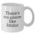 Idaho Lovin' White Coffee Mug, 'There's No Place Like Idaho' Funny Quote Gift for Idaho Men, Unique Father's Day Unique Gifts from Friends - Additional