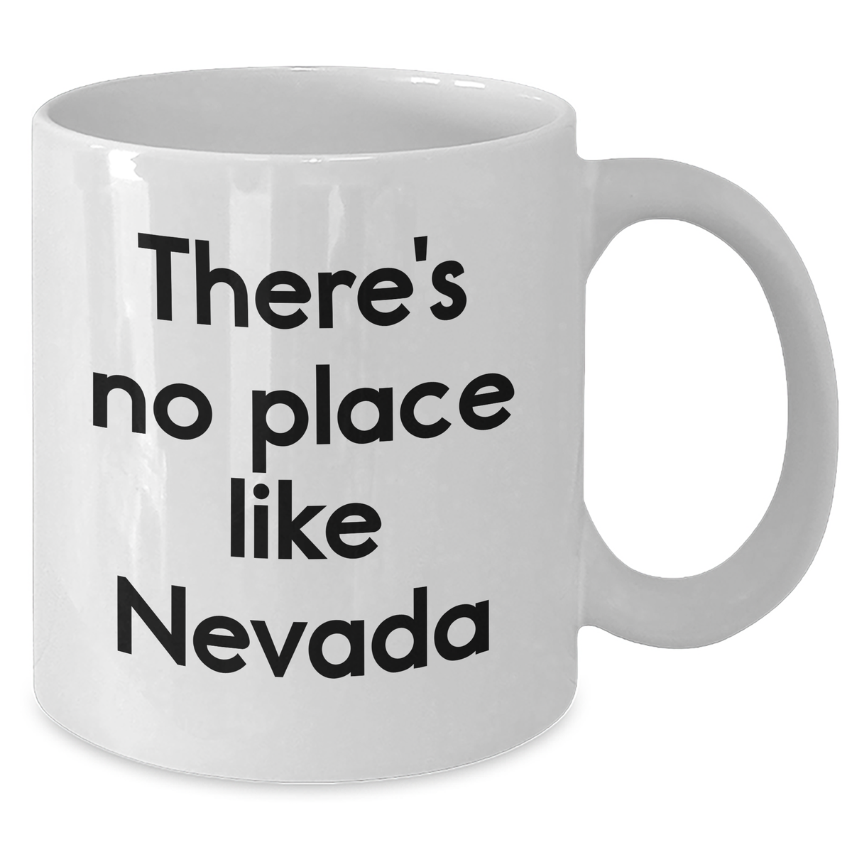 Nevada Gifts for Men, There's No Place Like Nevada White Coffee Mug, Father's Day Unique Gifts from Friends - Additional