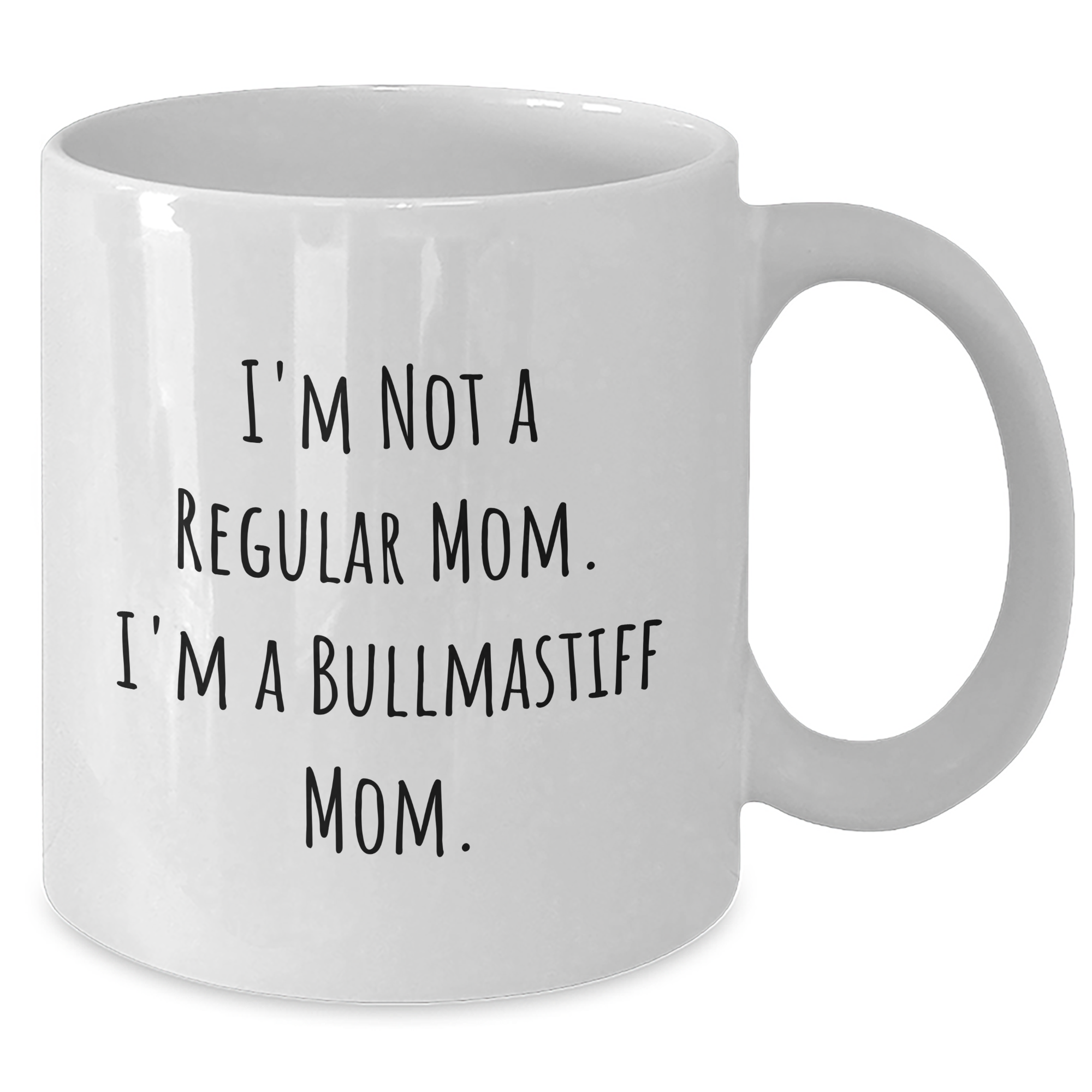 Bullmastiff Dog Mom Gifts for Men, Funny White Coffee Mug - I'm Not A Regular Mom, I'm A Bullmastiff Mom., Gifts from Family, Unique Father's Day Unique Gifts - Additional