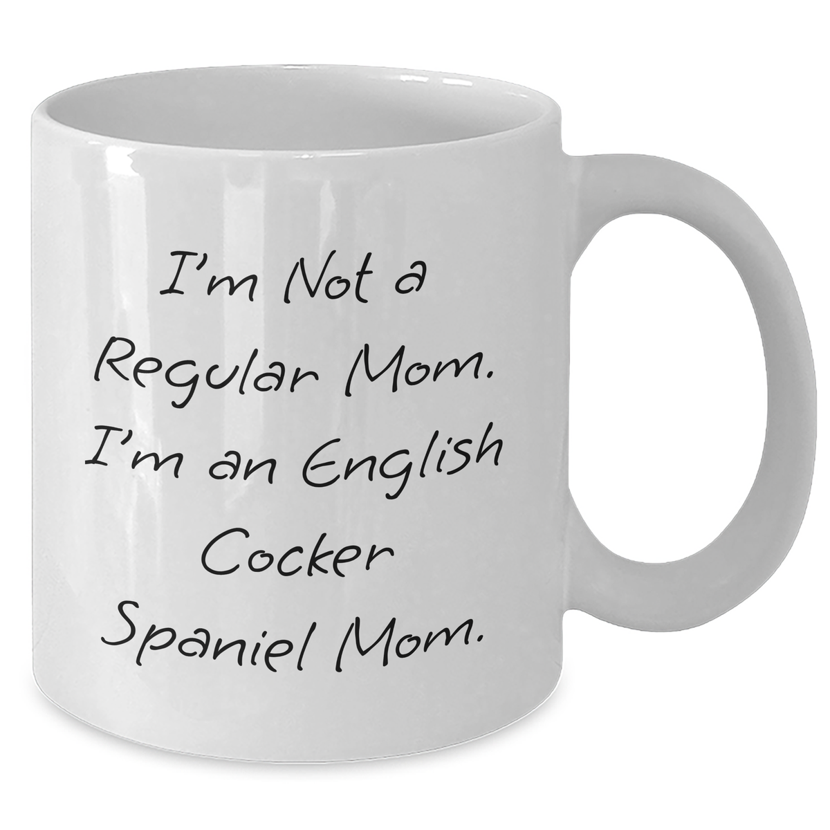 English Cocker Spaniel Dog Mom Funny Quote Gifts for Men from Family - White Coffee Mug - Additional