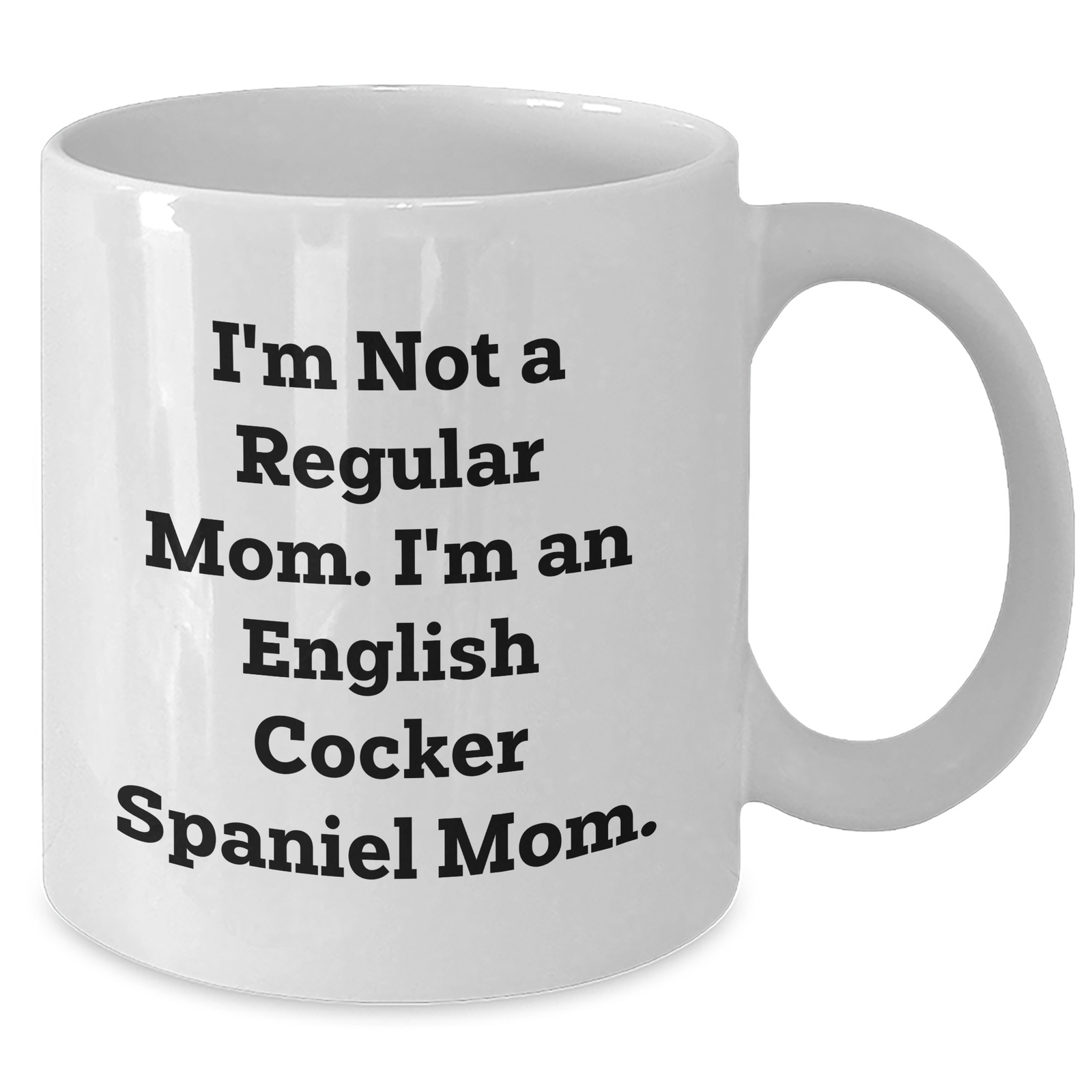 Funny English Cocker Spaniel Dog Mom's Unique White Coffee Mug Gifts from Family for Dad's Special Day - Additional