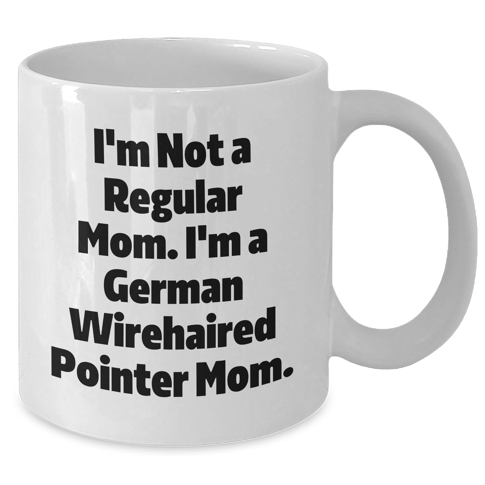 German Wirehaired Pointer Dog Mom Funny White Coffee Mug Gifts from Family for Her - Unique Father's Day Present for German Wirehaired Pointer Dog Enthusiasts, Men, and Women - Additional