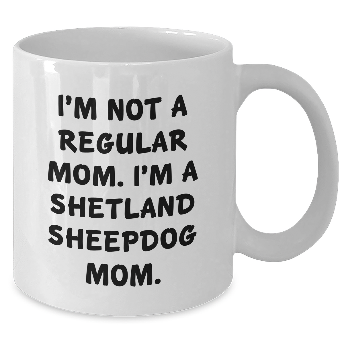 Funny Shetland Sheepdog Mom Quotes Gifts for Men from Women, Unique White Coffee Mugs for Father's Day - Additional