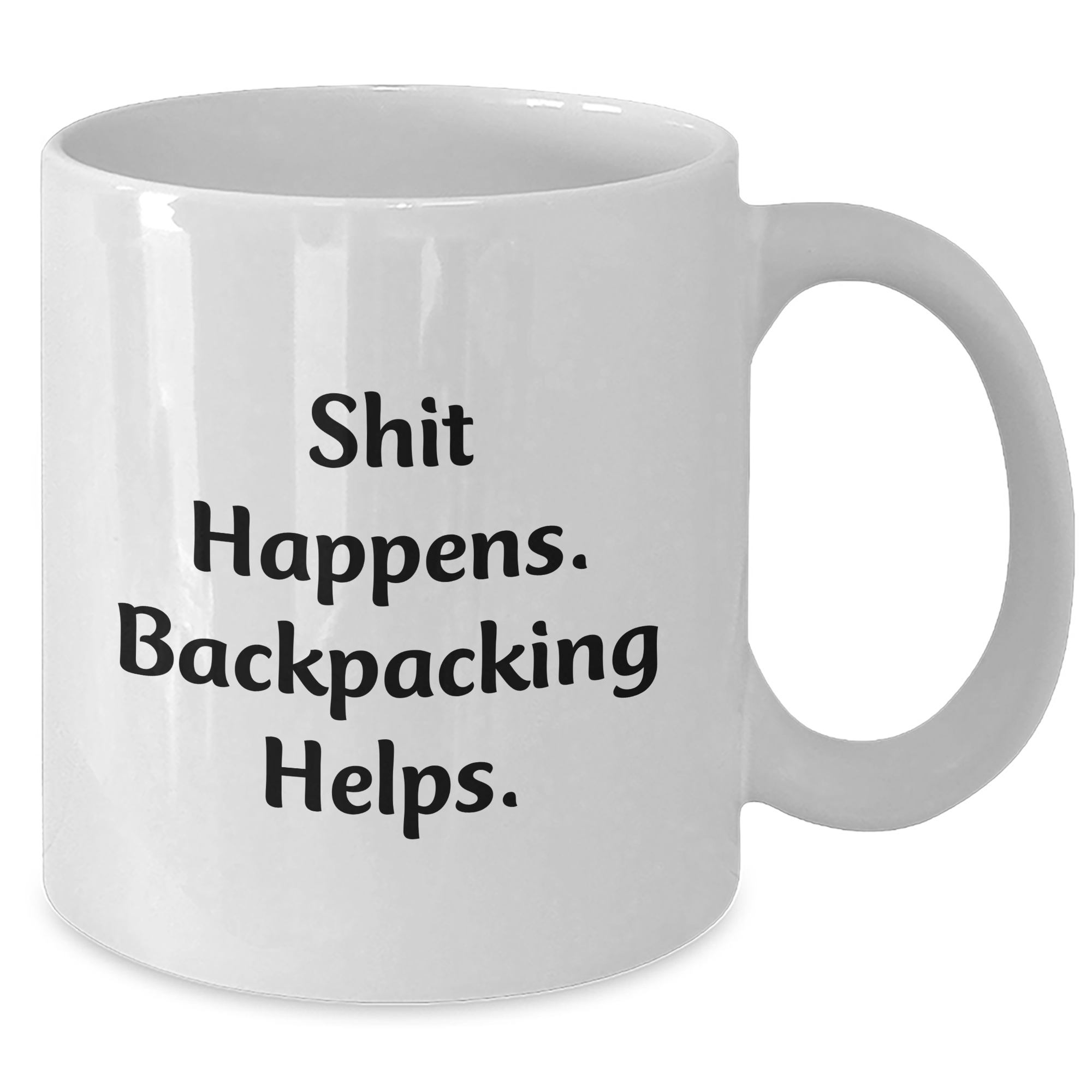 Funny Backpacking Gifts from Men to Friends, 'Shit Happens. Backpacking Helps.' White Coffee Mug for Father's Day - Additional