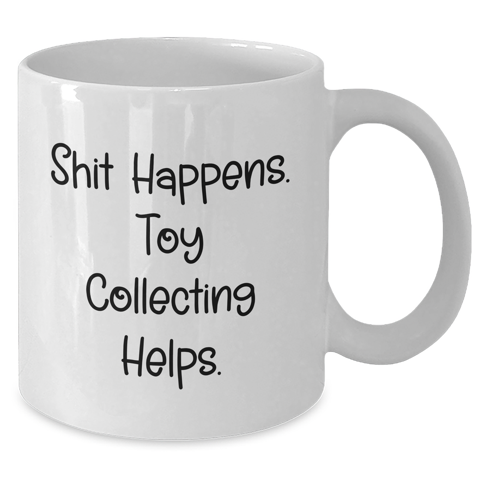 Funny Toy Collecting Gifts for Men, White Coffee Mug with Shit Happens. Toy Collecting Helps., Gifts from Family for Father's Day - Additional