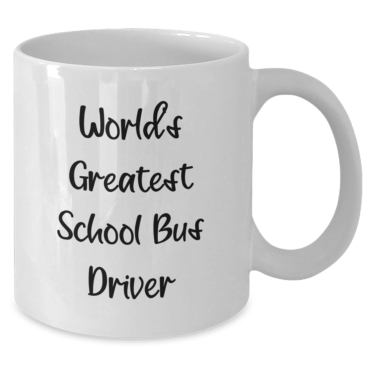 Funny School Bus Driver Gifts - World's Greatest Quote, White Coffee Mug for Mother's Day from Friends - Additional
