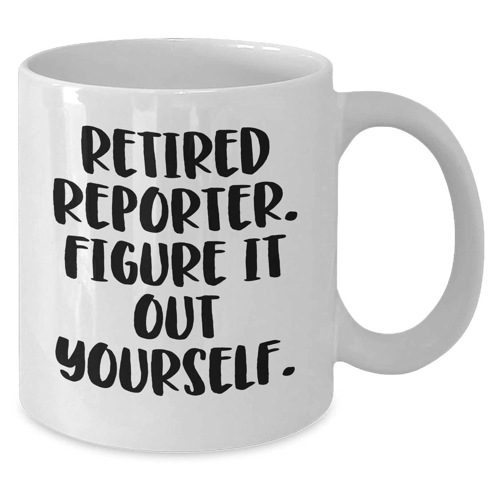 Funny Reporter Gifts for Dad's Special Day, White Coffee Mug with Quote 'Retired Reporter. Figure It Out Yourself.' from Family, Friends, or Coworkers - Additional