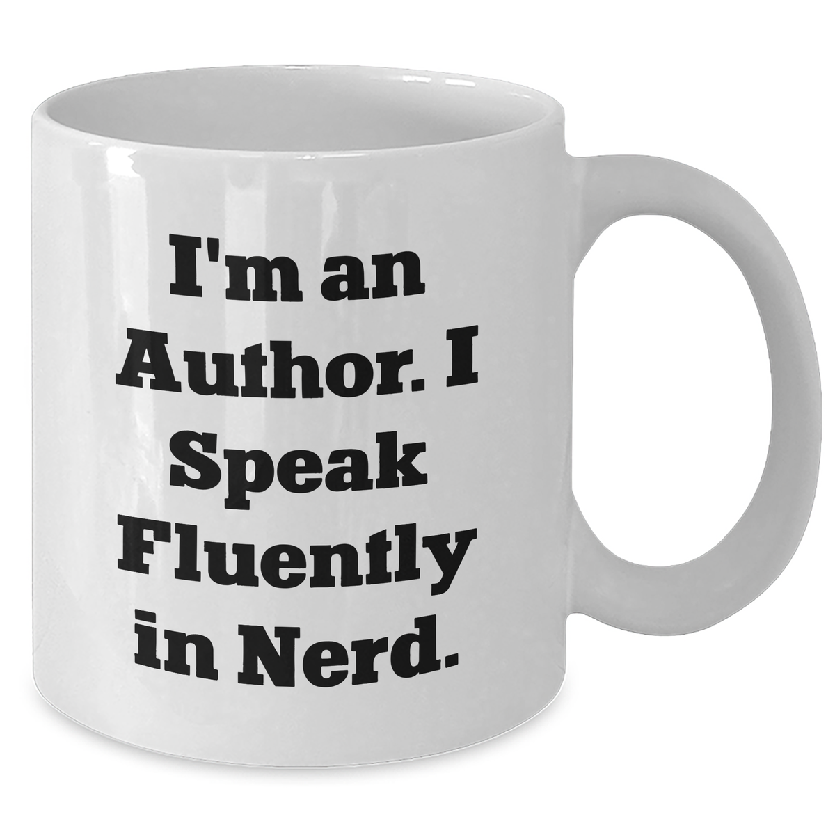 Funny Author Gifts from Friends for Men - White Coffee Mug 'I'm An Author. I Speak Fluently In genius.' for Father's Day Unique Gifts - Additional