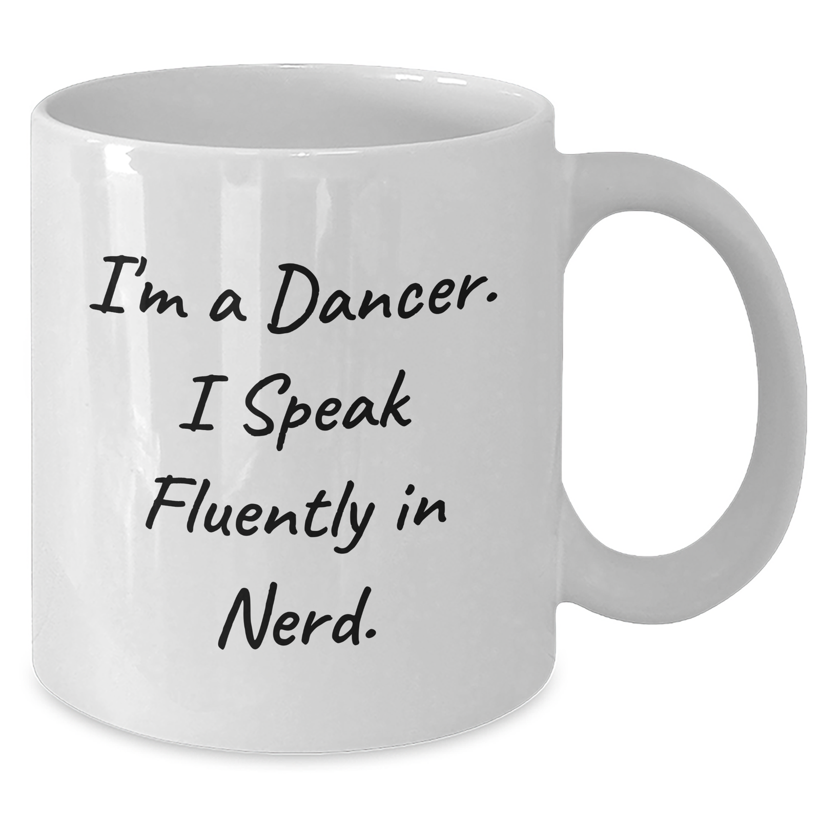 Dancer's Humor Funny White Coffee Mug Gifts from Friends for Dancer's Father's Day, 'I'm A Dancer. I Speak Fluently In genius.' - Additional
