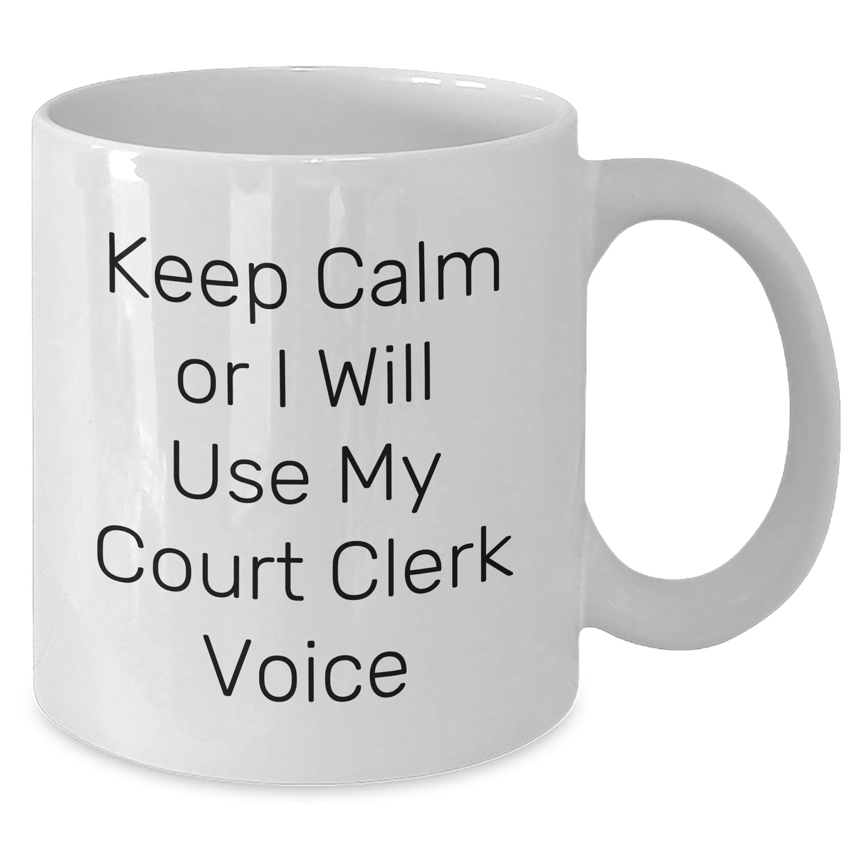 Funny Court Clerk Humor Gifts from Men to Court Clerks White Coffee Mug for Mother's Day - Additional