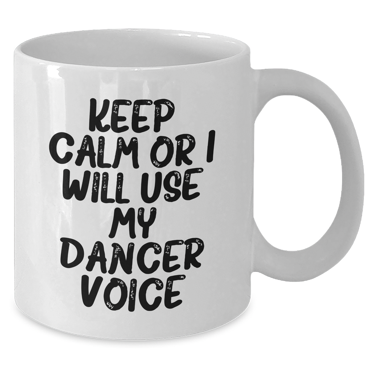 Funny Dancer White Coffee Mug for Dad's Birthday, Gifts from Family - Keep Calm Or I Will Use My Dancer Voice, Dad's Favorite Present - Additional