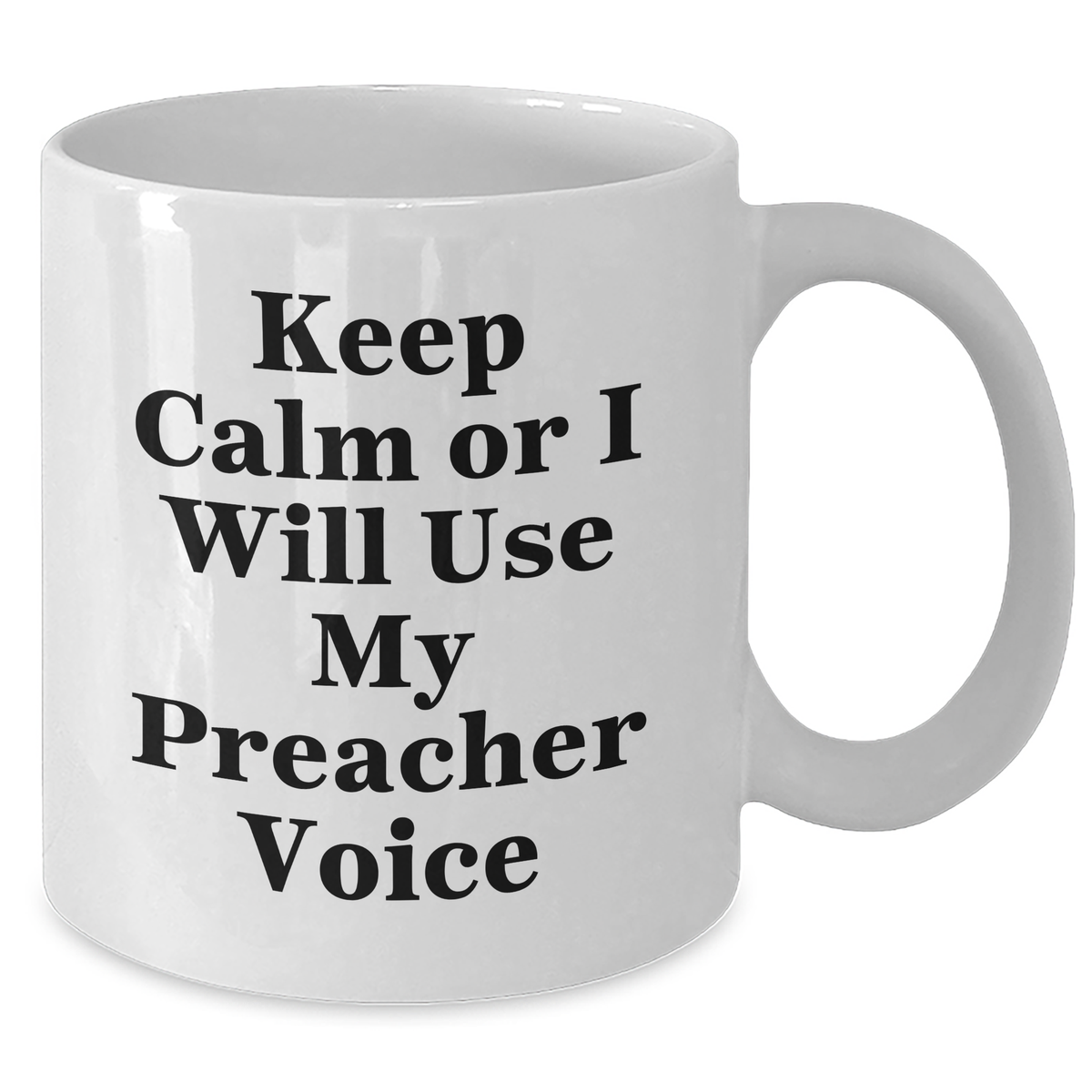 Gifts from Men for Preacher Dad - Keep Calm or I'll Use My Preacher Voice White Coffee Mug, Funny Father's Day Preacher Gifts - Additional
