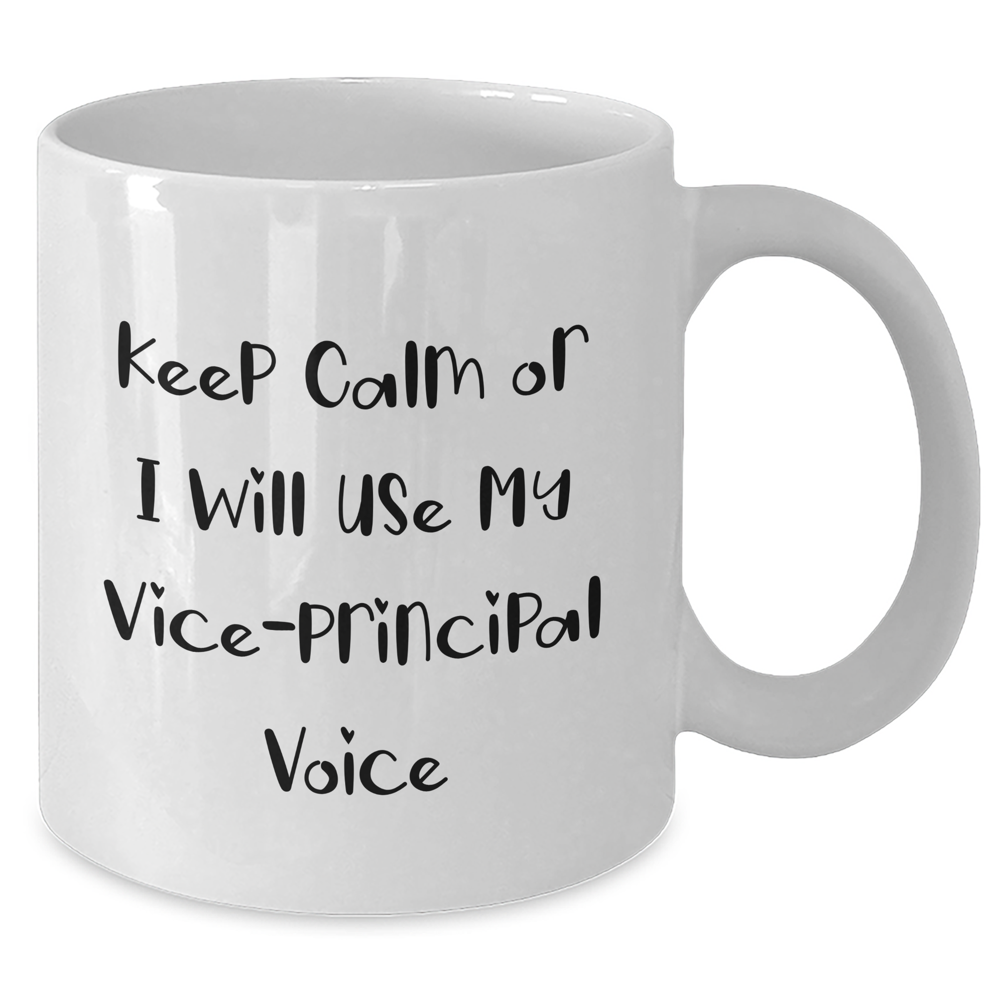 Funny Vice-Principal Gifts from Men for Mother's Day - White Coffee Mug - 'Keep Calm Or I Will Use My Vice-principal Voice' - Additional