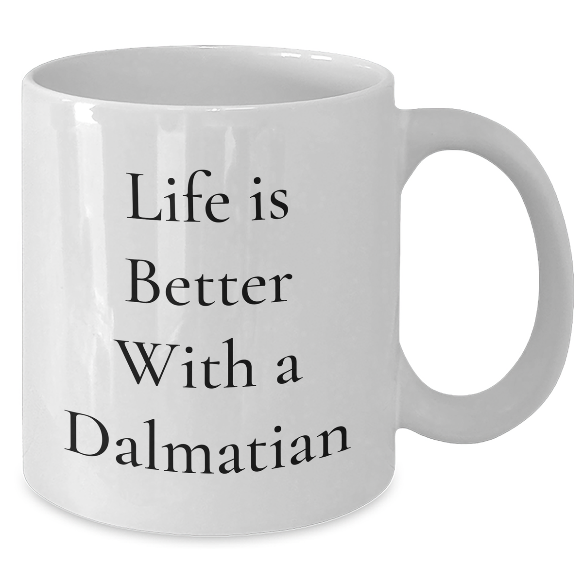 Dalmatian Dog Lovers Rejoice With This Funny White Coffee Mug, Perfect Father's Day Unique Gift for Men, Gift from Friends to Family - Additional