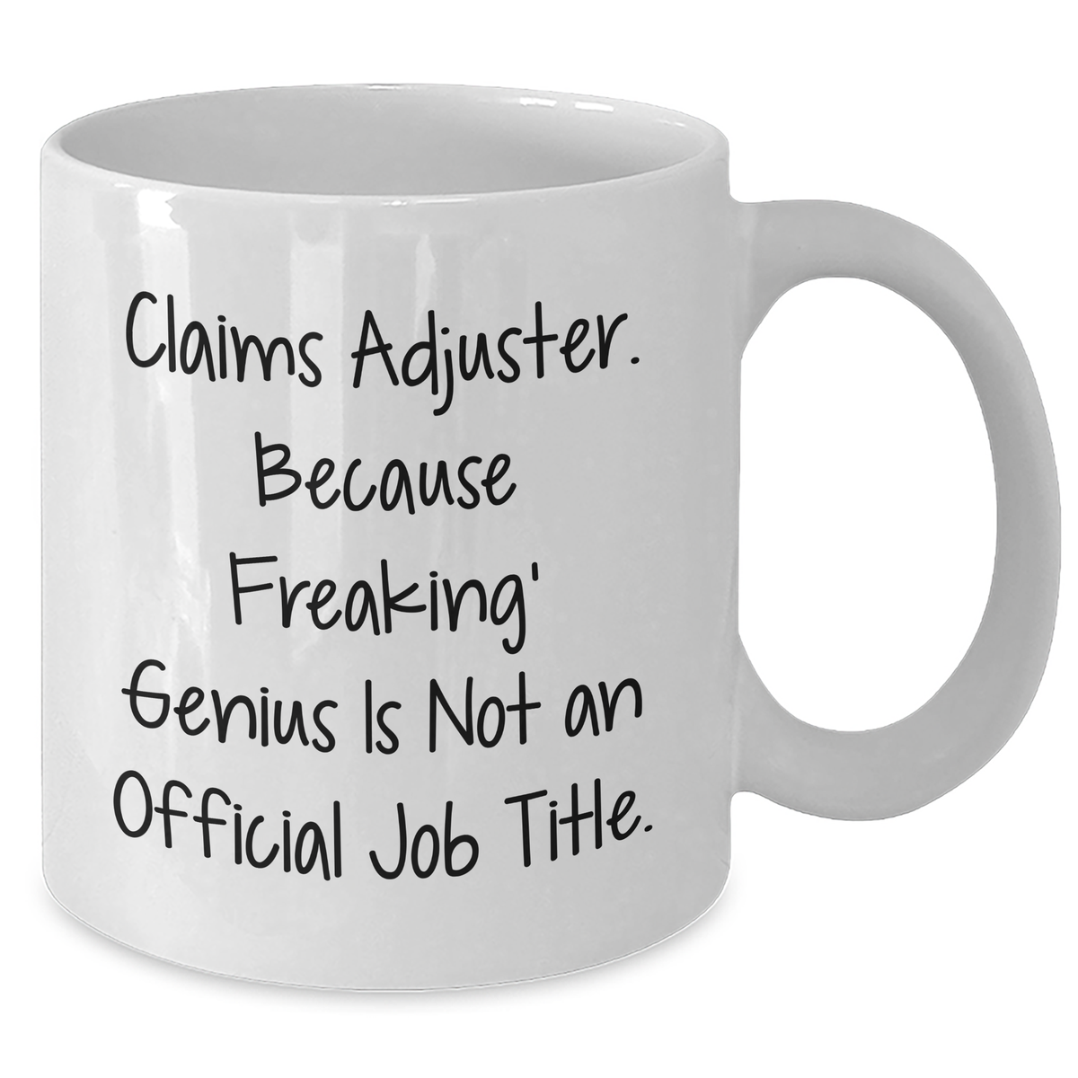 Gifts from Friends for Claims Adjuster, Funny Quote Coffee Mug, White 11oz/15oz Ceramic, Father's Day Unique Gifts for Men - Additional