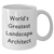 Funny World's Greatest Landscape Architect Gifts for Dad White Coffee Mug - Father's Day Unique - Additional