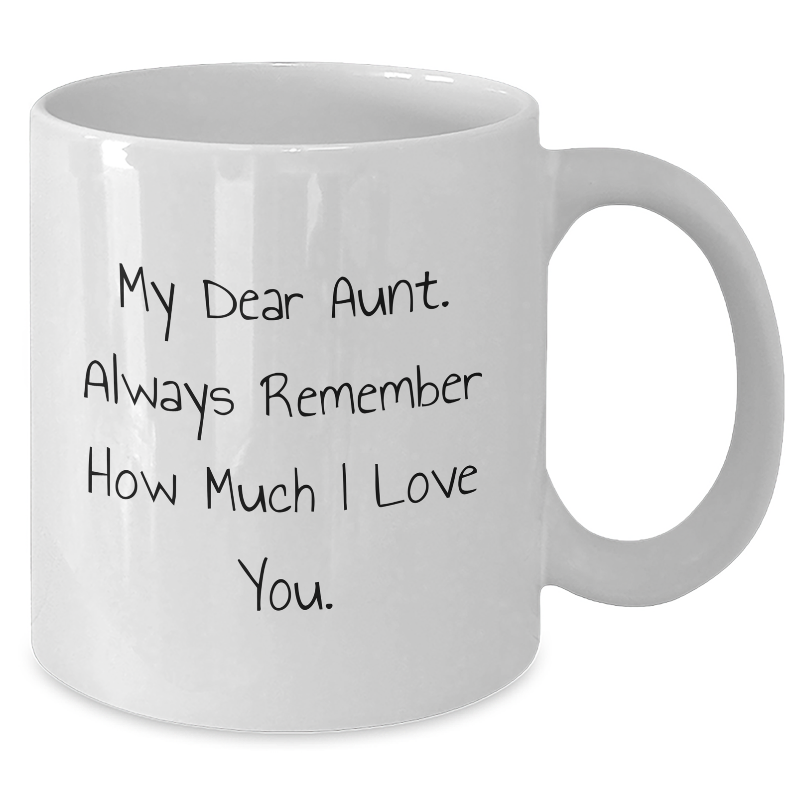 Funny Aunt Gifts from Men, White Coffee Mugs with Quote 'My Dear Aunt. Always Remember How Much I Love You.' for Father's Day - Additional