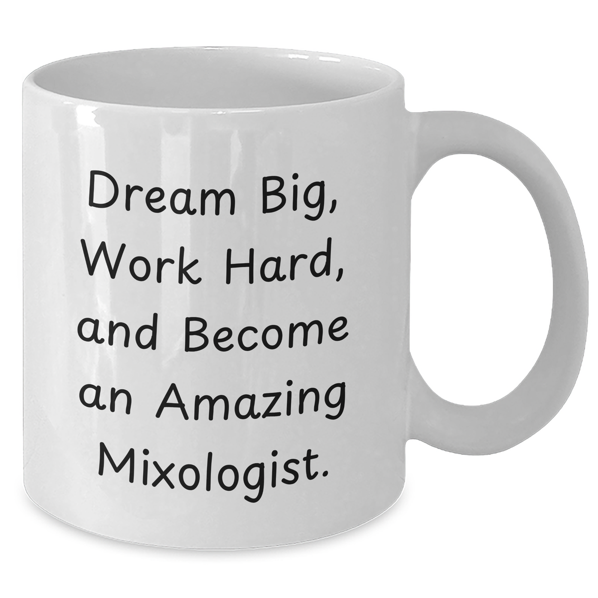 Inspiring Mixologist Gifts from Family - Gift for Mixologist - Dream Big, Work Hard, Become Amazing - White Coffee Mug - Additional