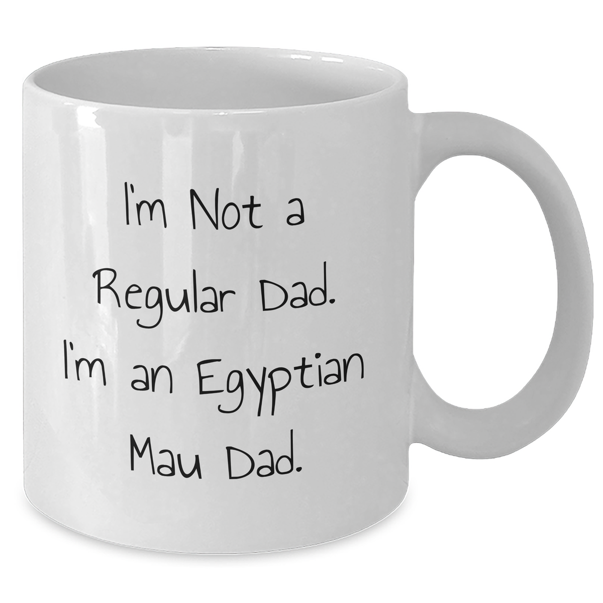 Funny Egyptian Mau Cat Dad Gifts from Men for Egyptian Mau Cat Lovers on Father's Day - White Coffee Mug, I'm Not A Regular Dad. I'm An Egyptian Mau Dad. - Additional
