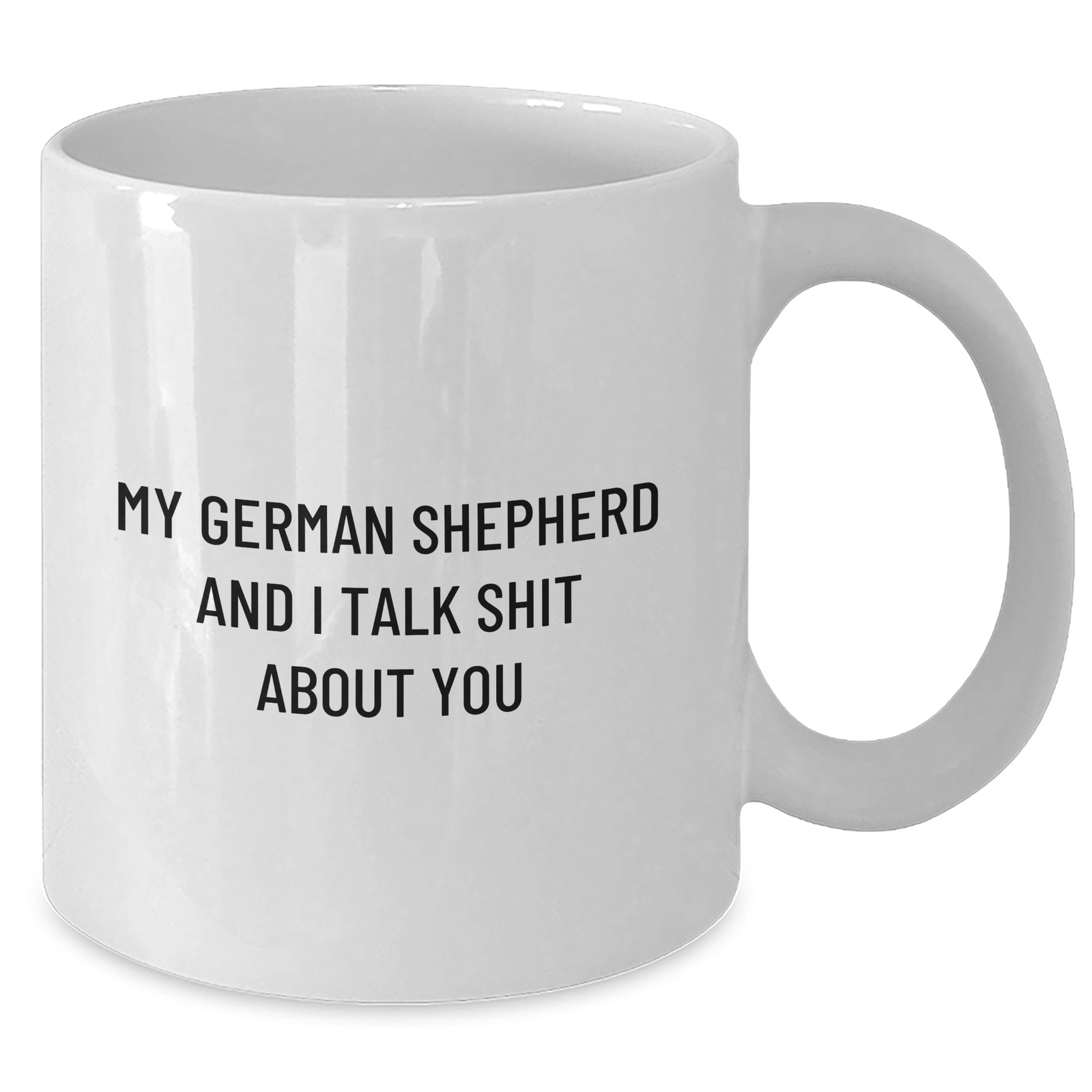 Funny German Shepherd Dog Quotes Gifts from Mom for Her, White Coffee Mug for Her, Mom's Day Unique Gifts - Additional